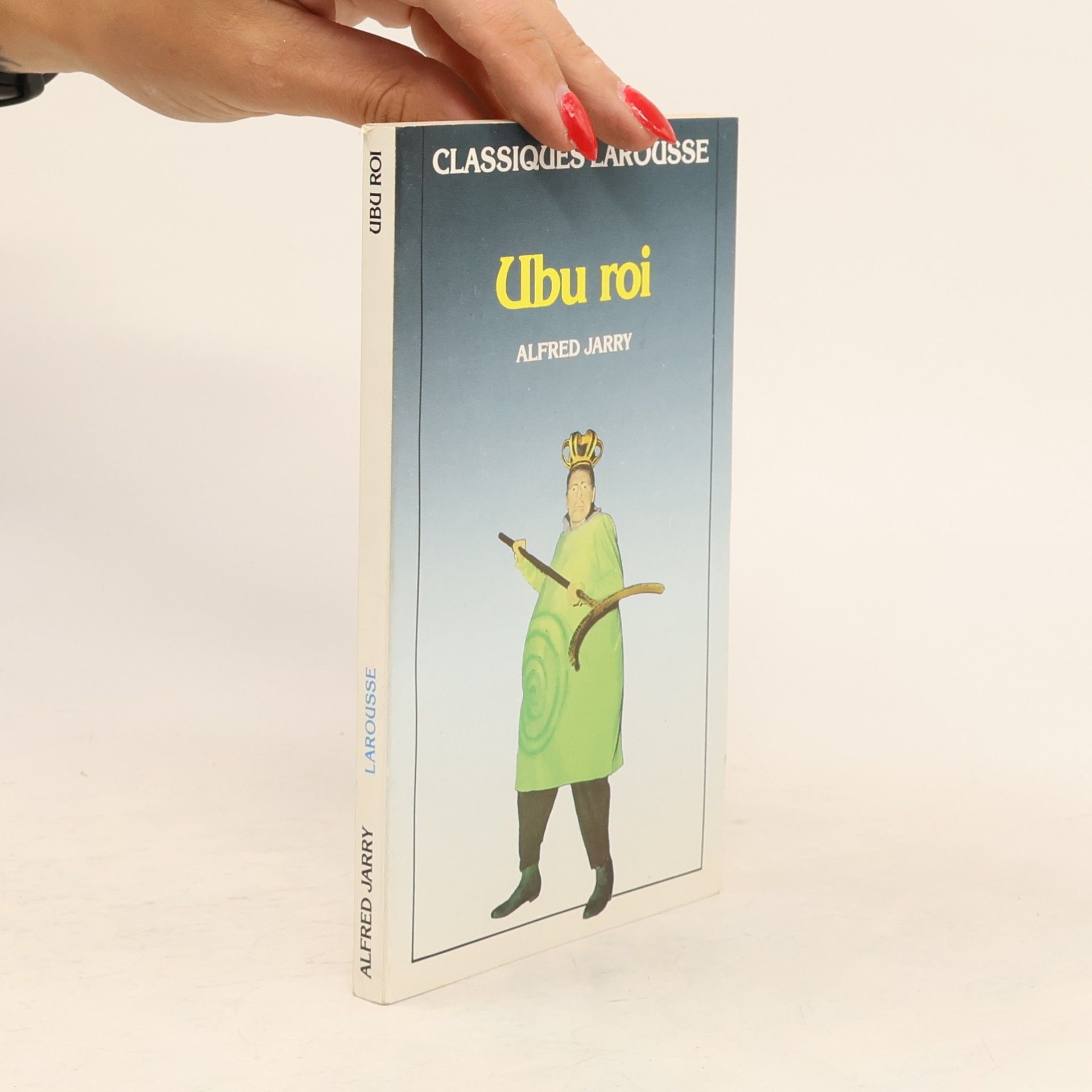 Alfred Jarry Classiques Larousse: Ubu roi