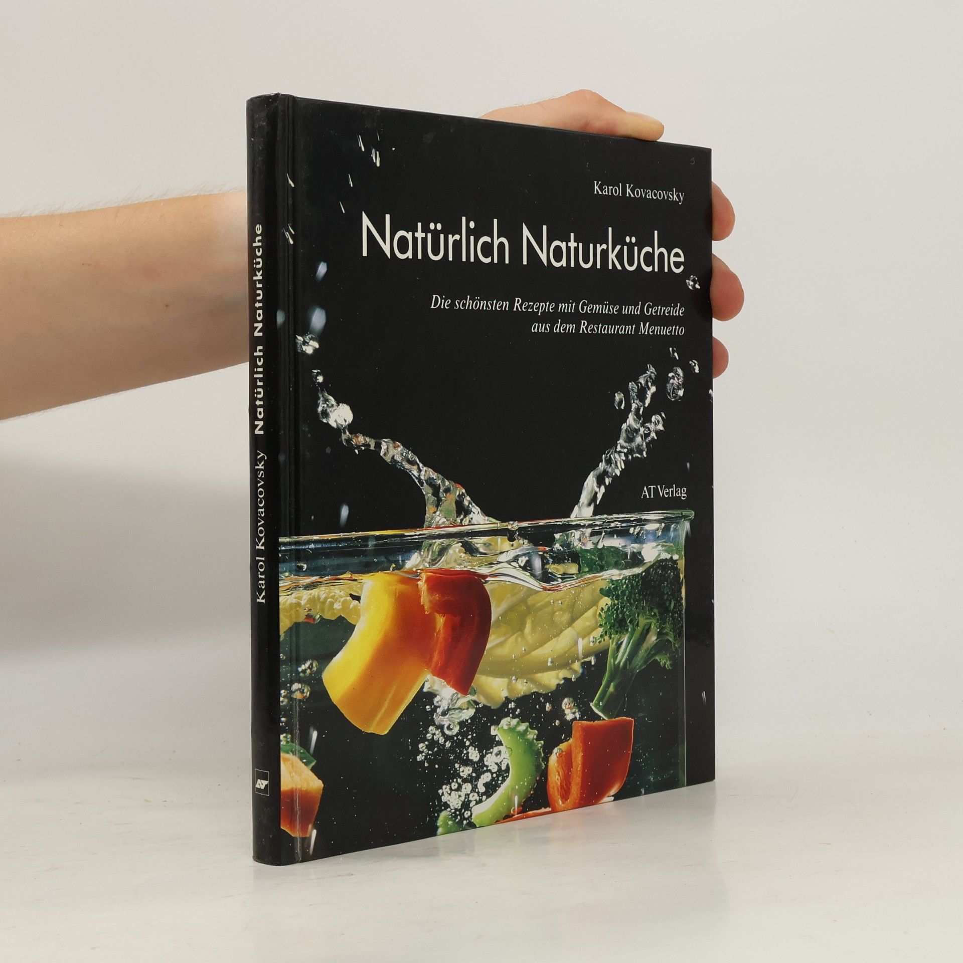 Karol Kovacovsky Natürlich Naturküche