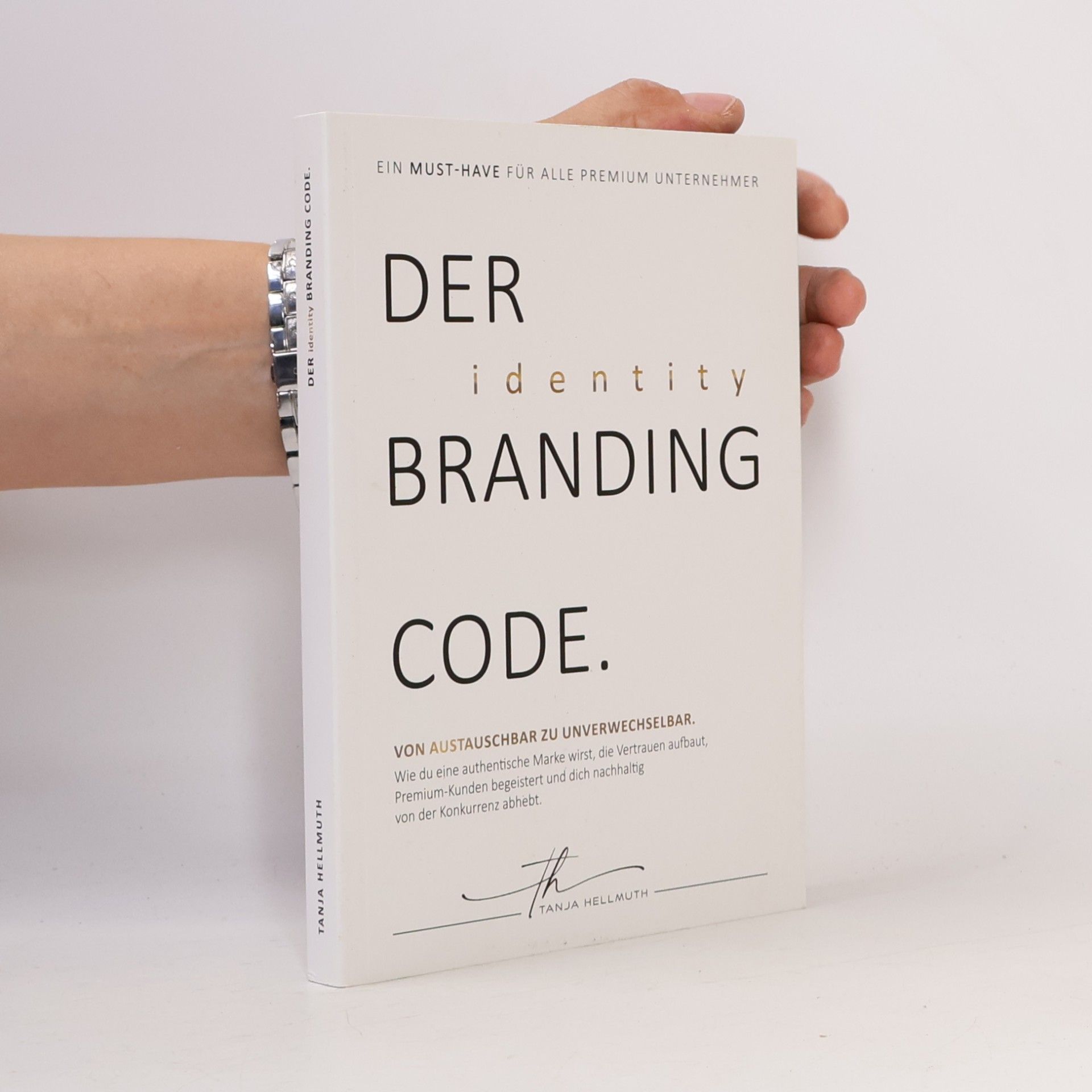 Tanja Hellmuth Der Identity Branding Code