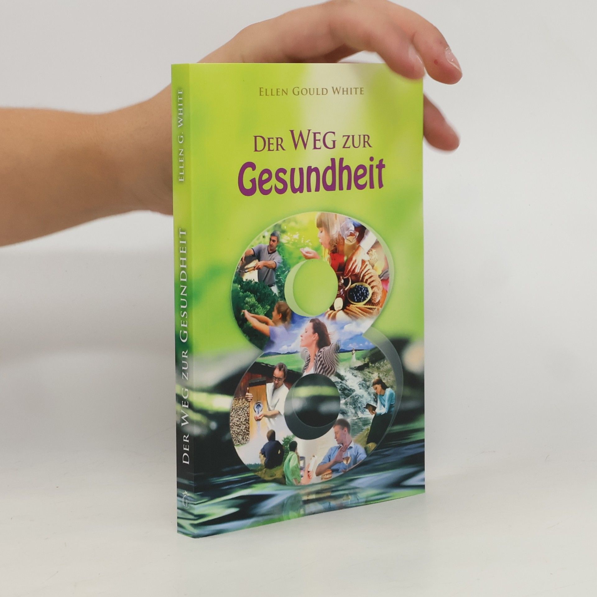 Ellen G. White Der Weg zur Gesundheit