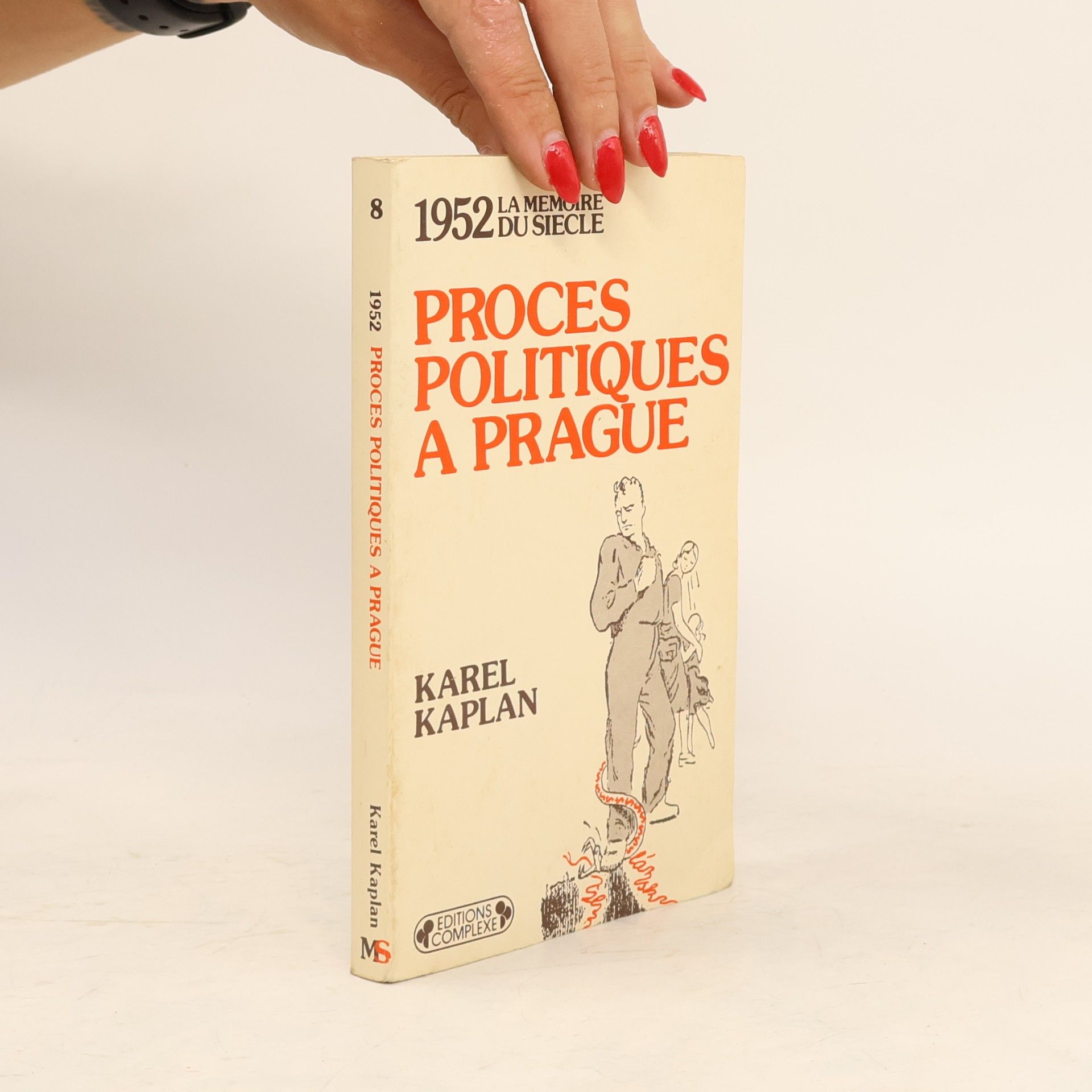 La mémoire du siècle - 8: Procès politiques à Prague
