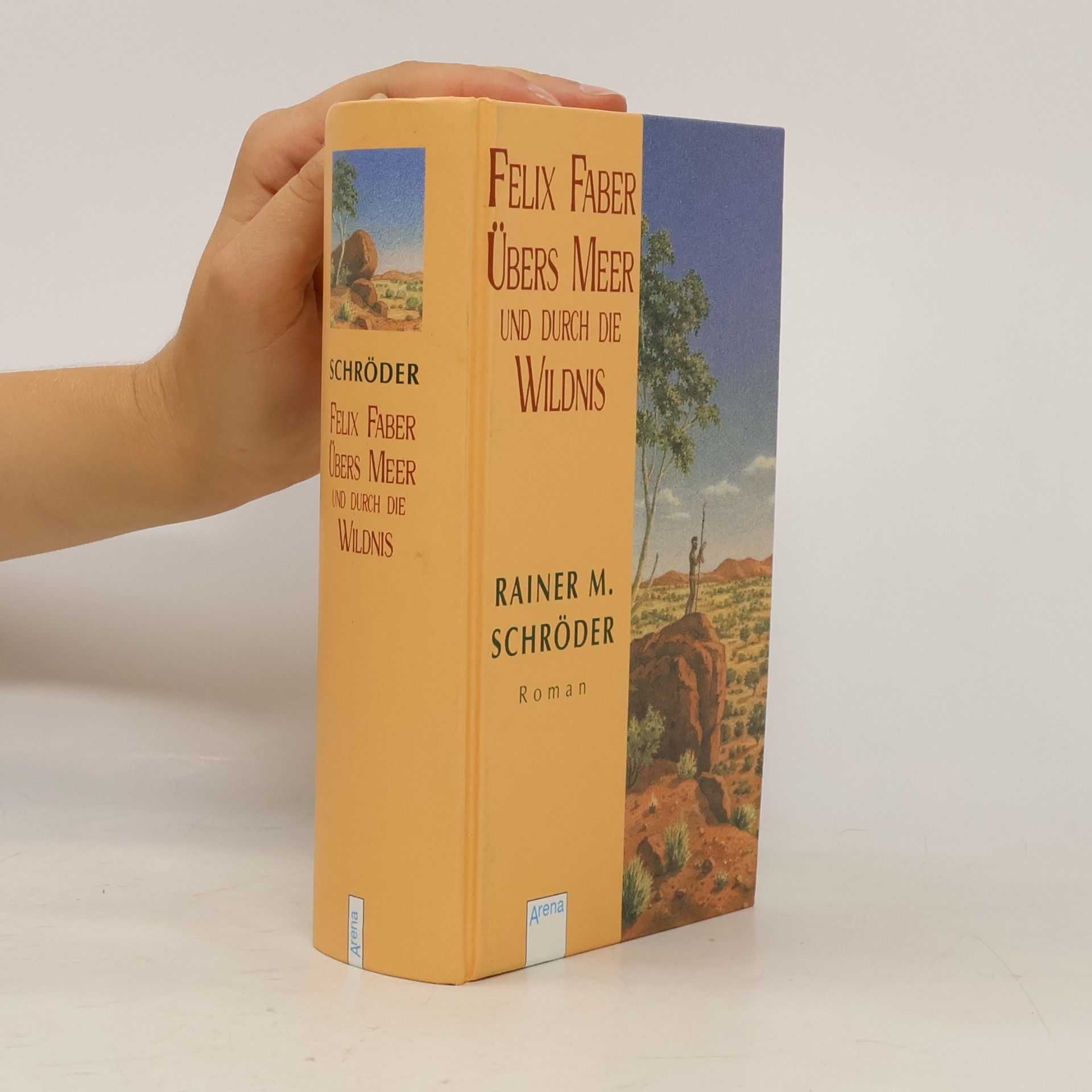 Rainer M. Schröder Felix Faber, übers Meer und durch die Wildnis
