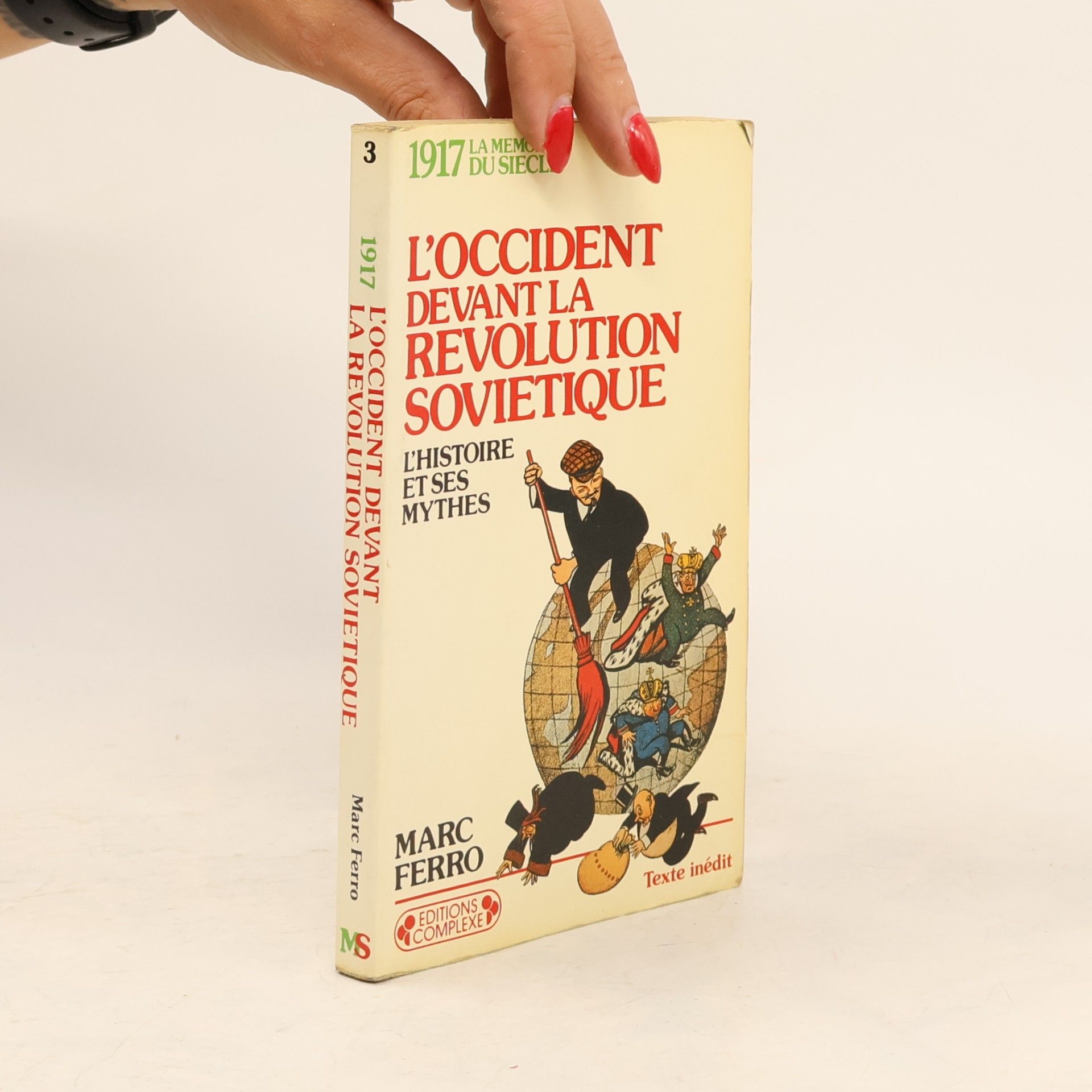 Marc Ferro 1917 La Mémoire du Siècle - 3: L'Occident devant la Révolution soviétique