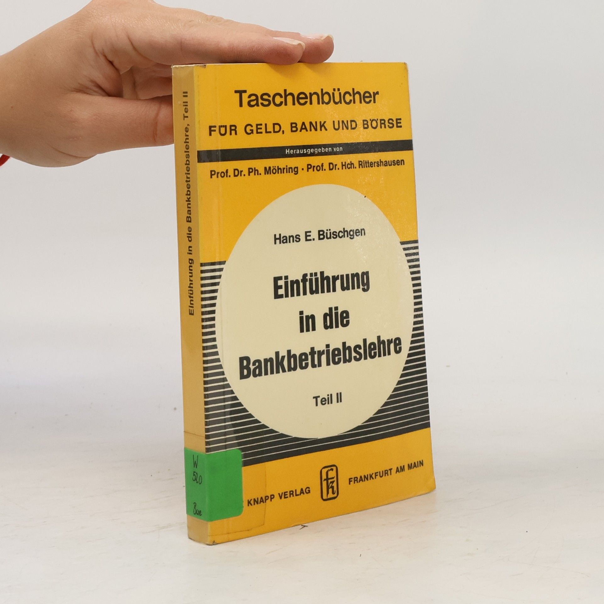 Hans Büschgen Taschenbücher für Geld, Bank und Börse - 72: Einführung in die Bankbetriebslehre