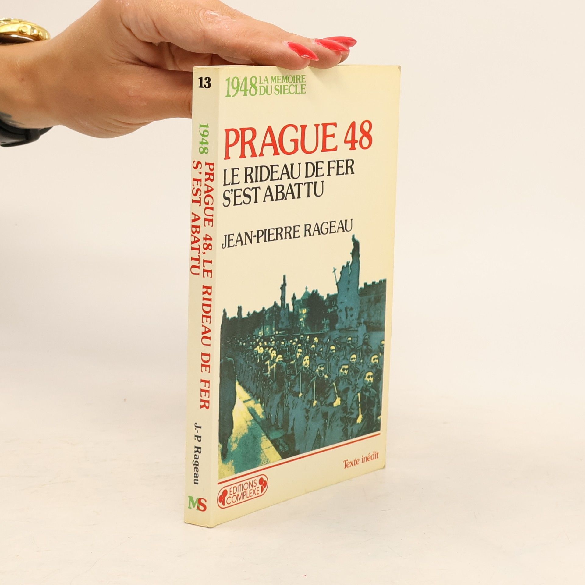 Jean-Pierre Rageau La Mémoire du Siècle - 13: Prague 48