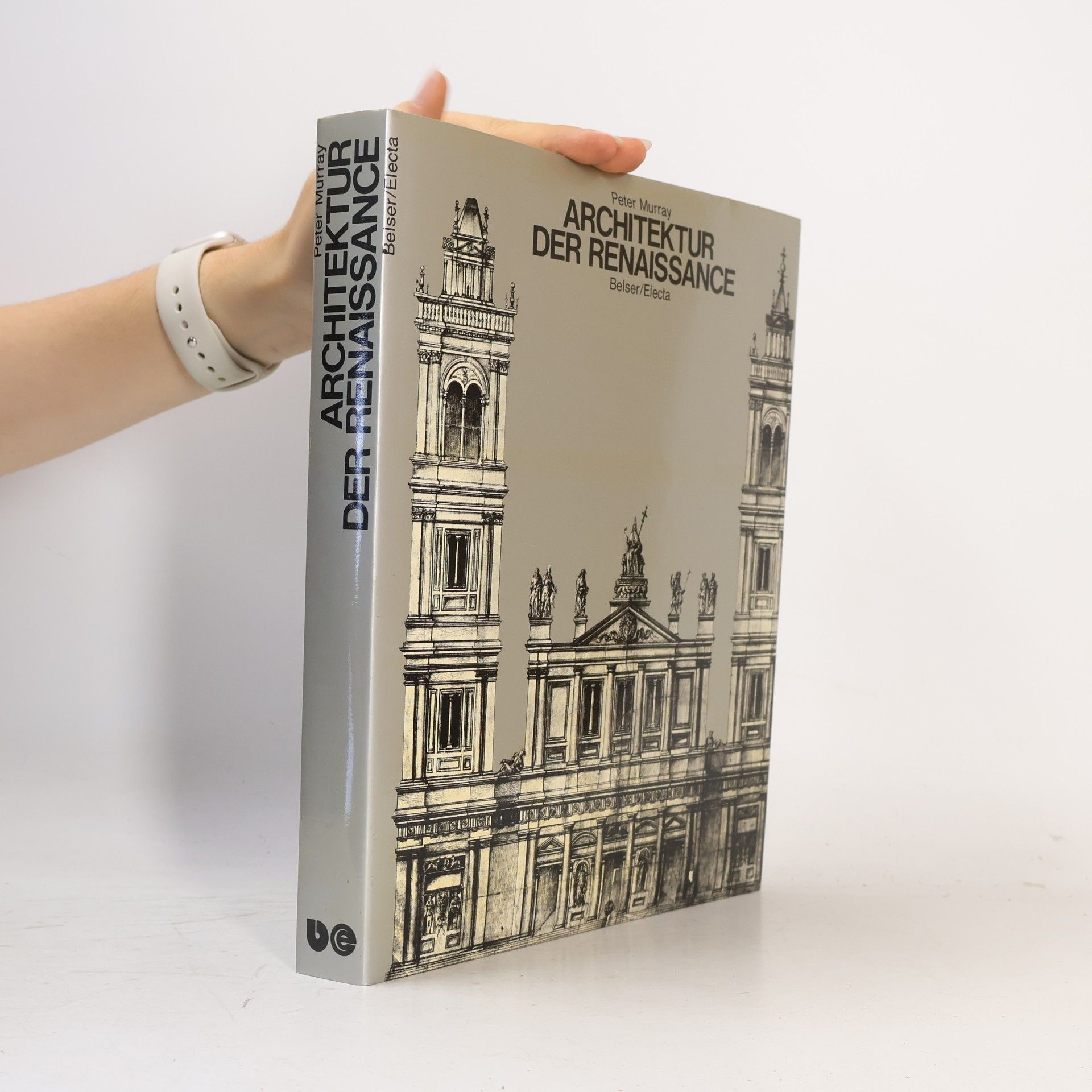 Peter Murray Weltgeschichte der Architektur: Architektur der Renaissance
