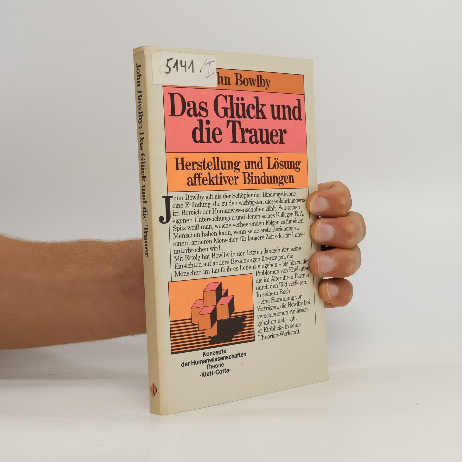 John Bowlby Das Glück und die Trauer