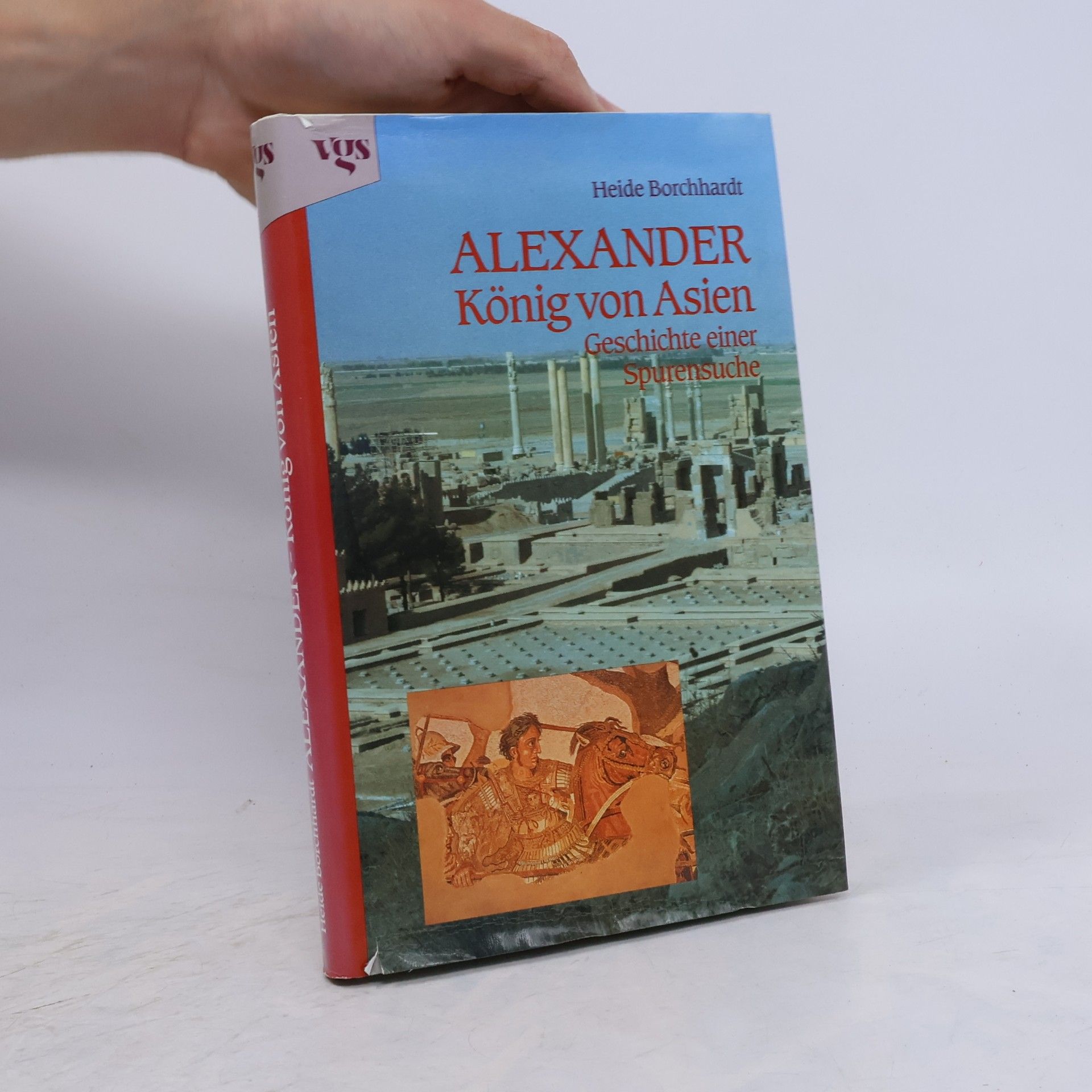 Heide Borchhardt Alexander, König von Asien