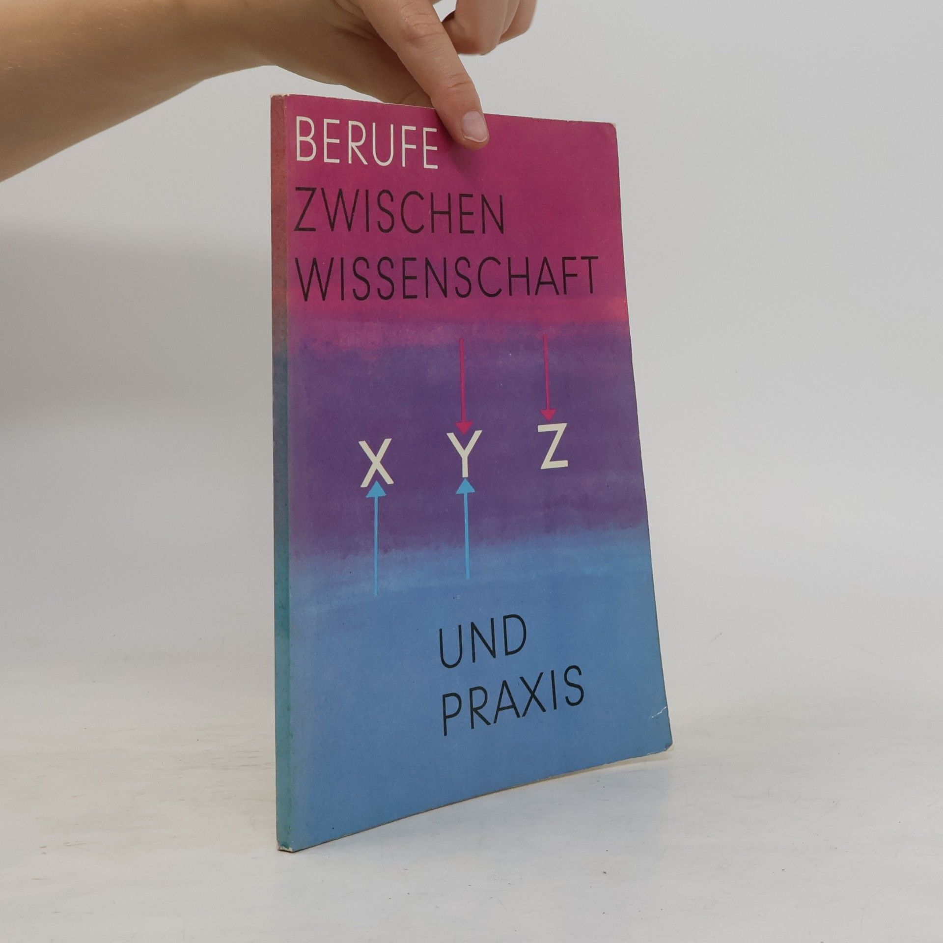 Collectif d'auteurs Berufe zwischen Wissenschaft und Praxis