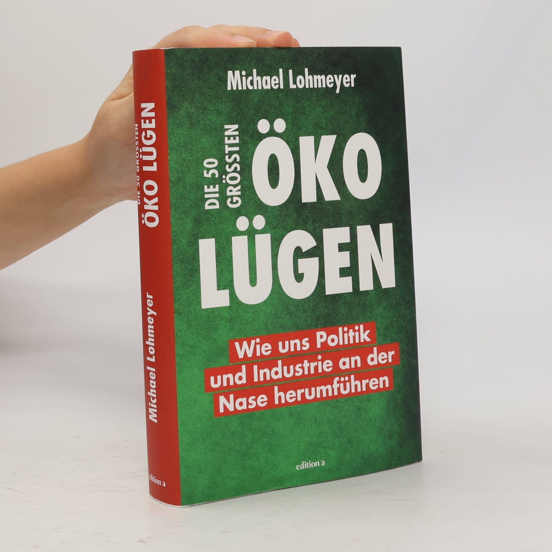 Michael Lohmeyer Die 50 größten Öko-Lügen