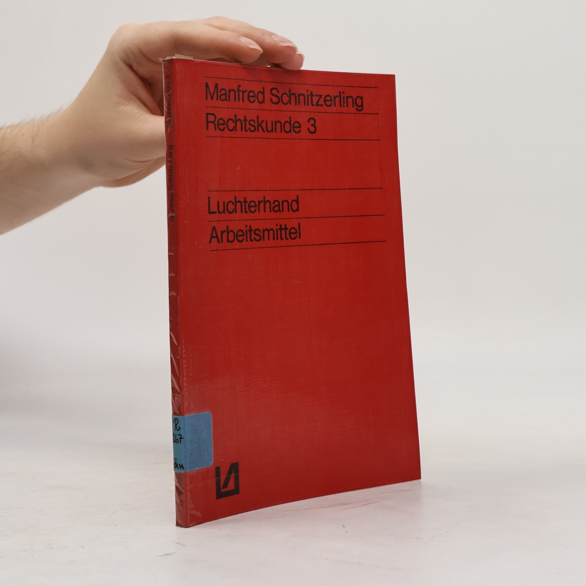 Luchterhand Arbeitsmittel - 3: Rechtskunde 3 - Strafrecht und Strafverfahren