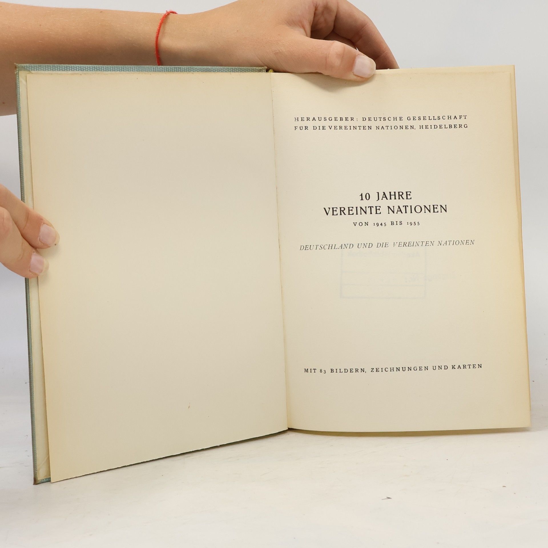 kolektiv 10 Jahre Vereinte Nationen von 1945 bis 1955