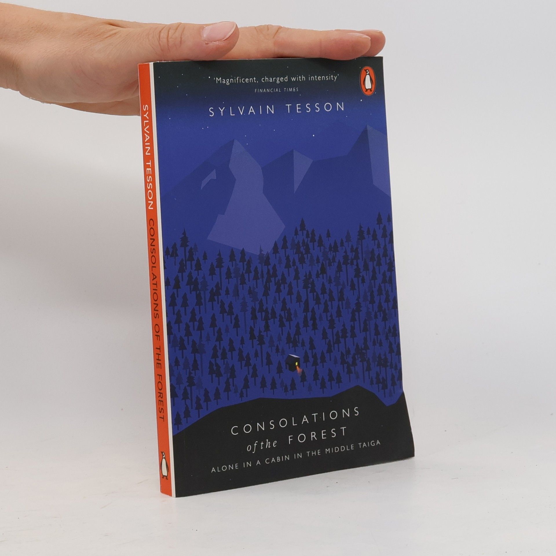 Sylvain Tesson Consolations of the Forest. In den Wäldern Sibiriens, englische Ausgabe