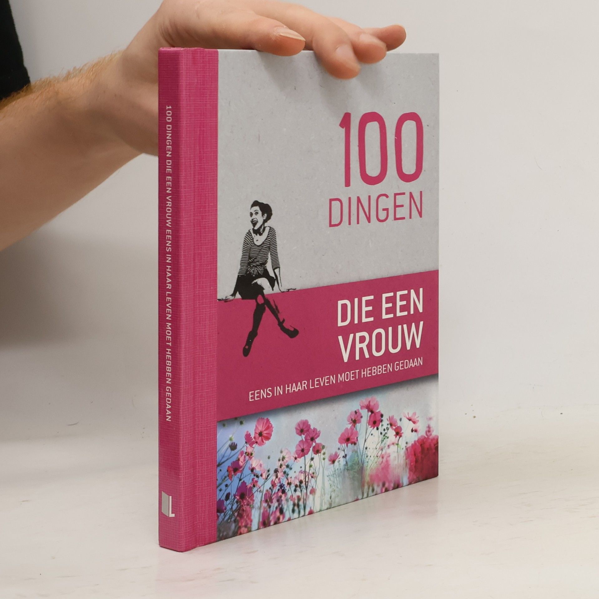 Janke Greving 100 dingen die een vrouw eenmaal in haar leven gedaan moet hebben