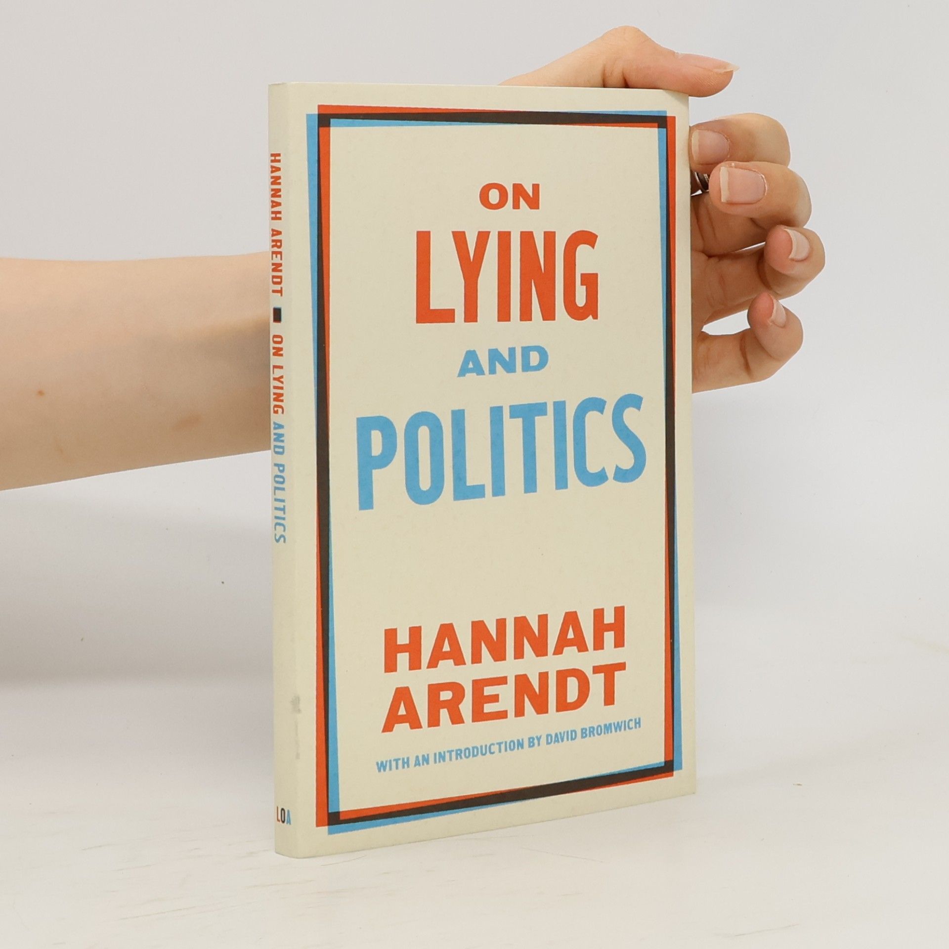 Hannah Arendt On Lying And Politics