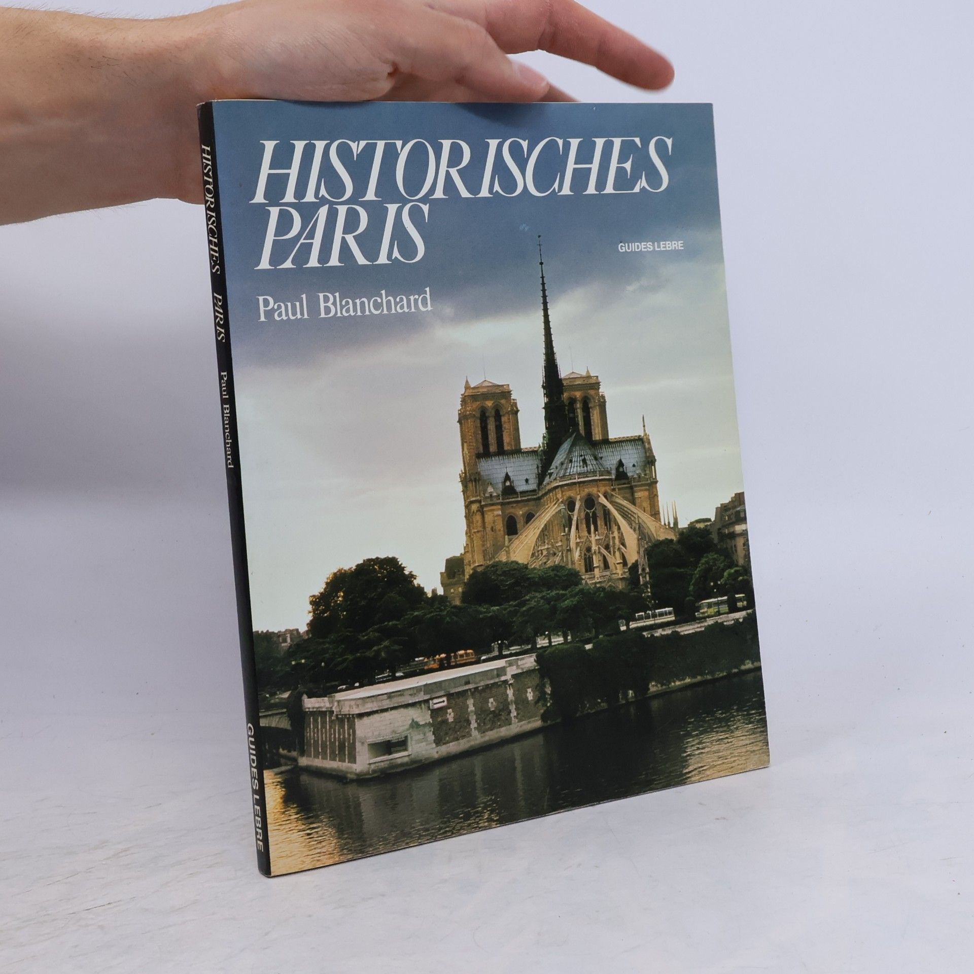 Paul Blanchard Guides Lebre: Historisches Paris
