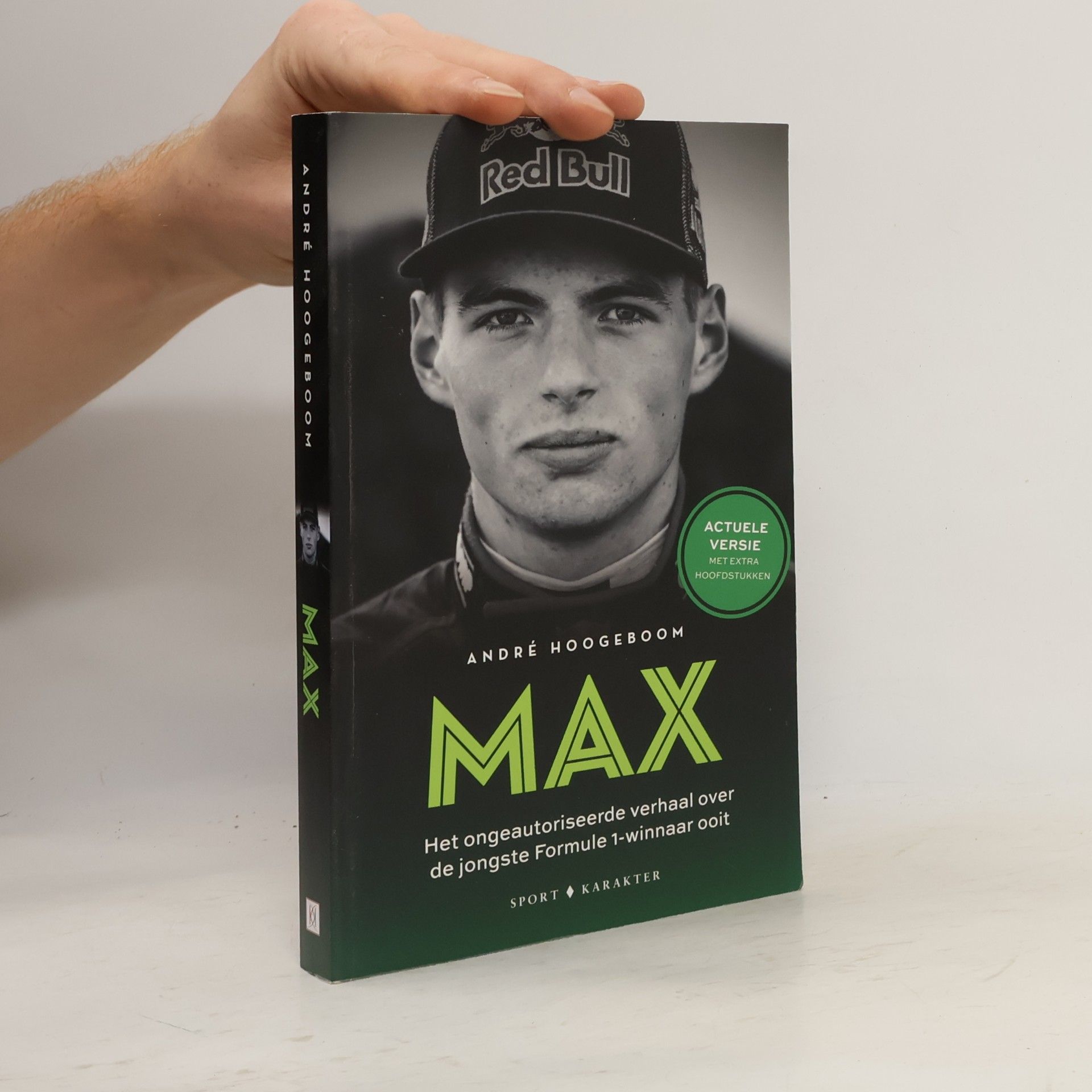 André Hoogeboom Max: Het ongeautoriseerde verhaal over de jongste Formule 1-winnaar ooit. Actuele versie met extra hoofdstukken