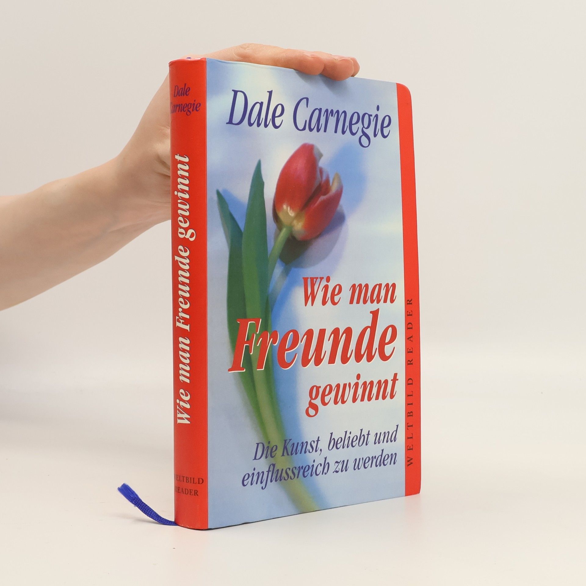 Dale Carnegie Wie man Freunde gewinnt