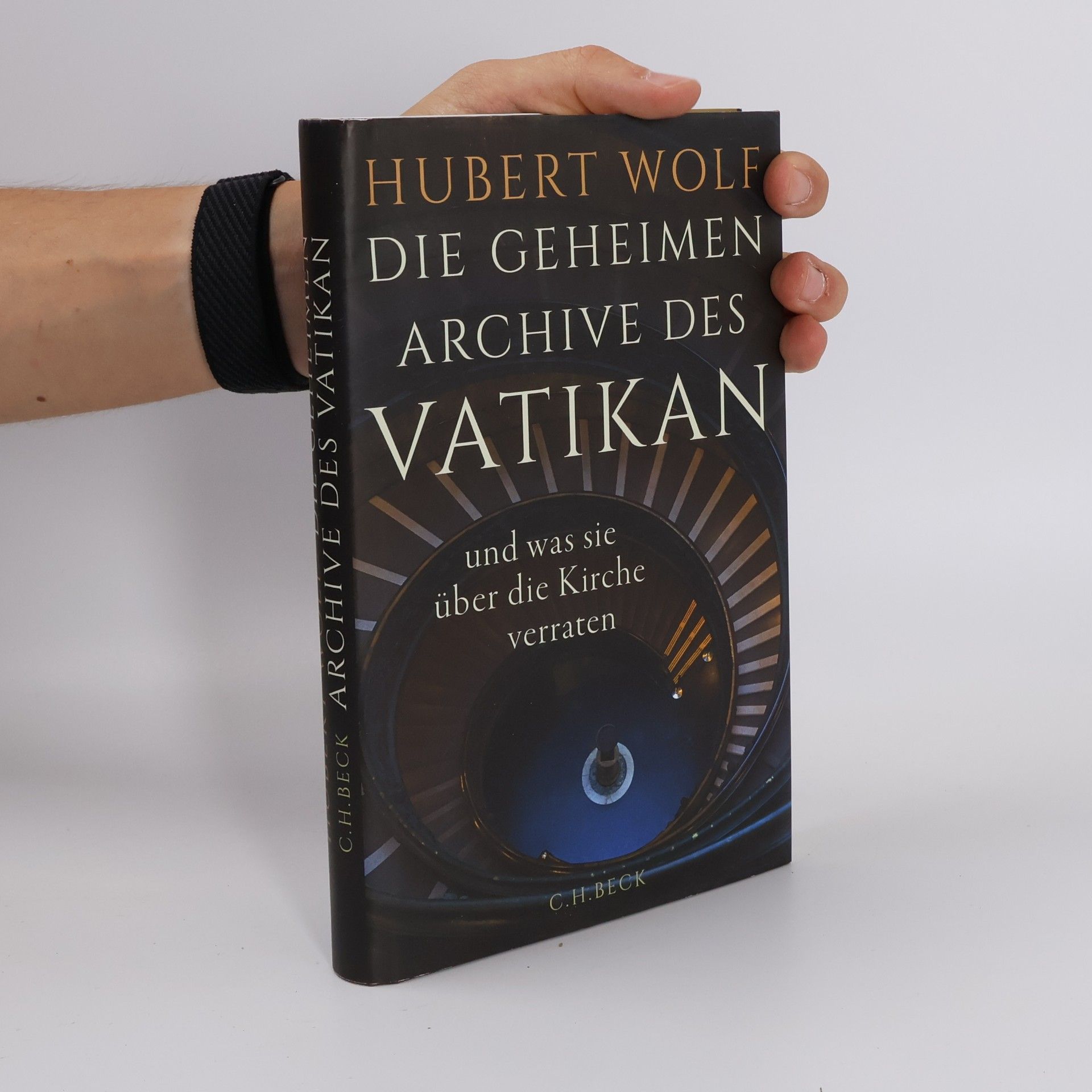 Die geheimen Archive des Vatikan. und was sie über die Kirche verraten