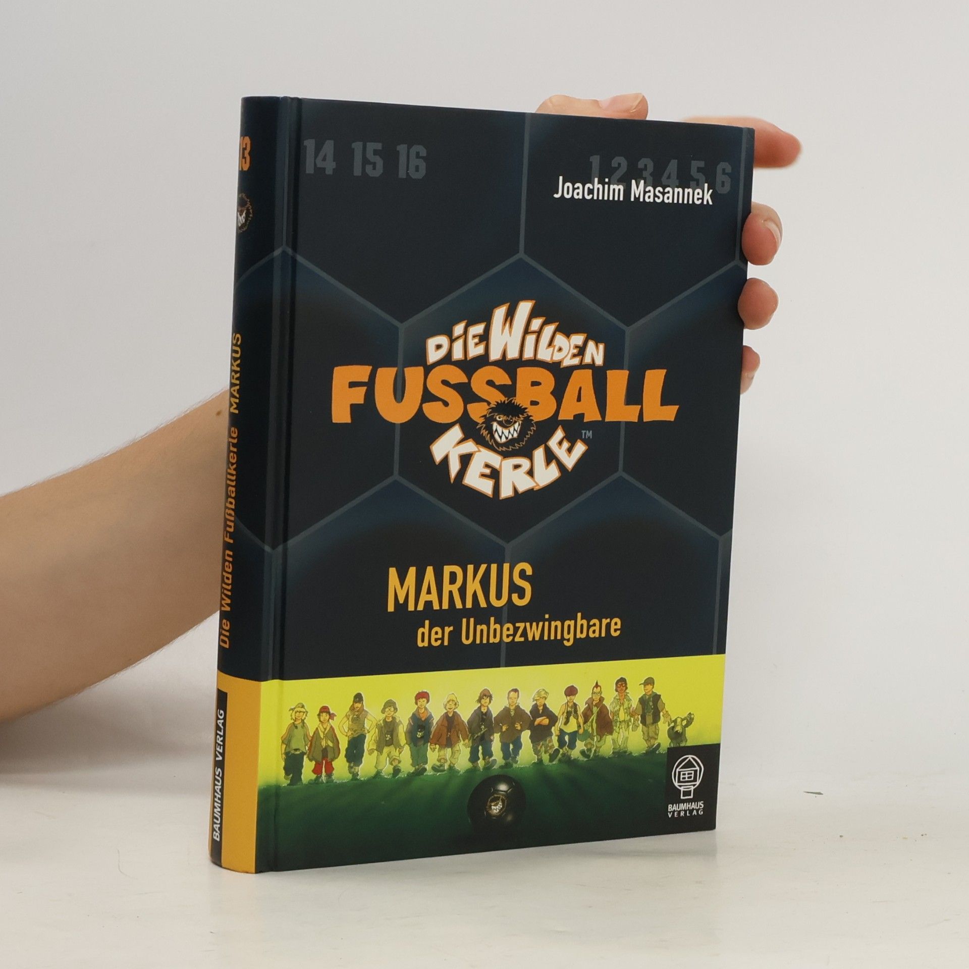 Joachim Masannek Markus, der Unbezwingbare