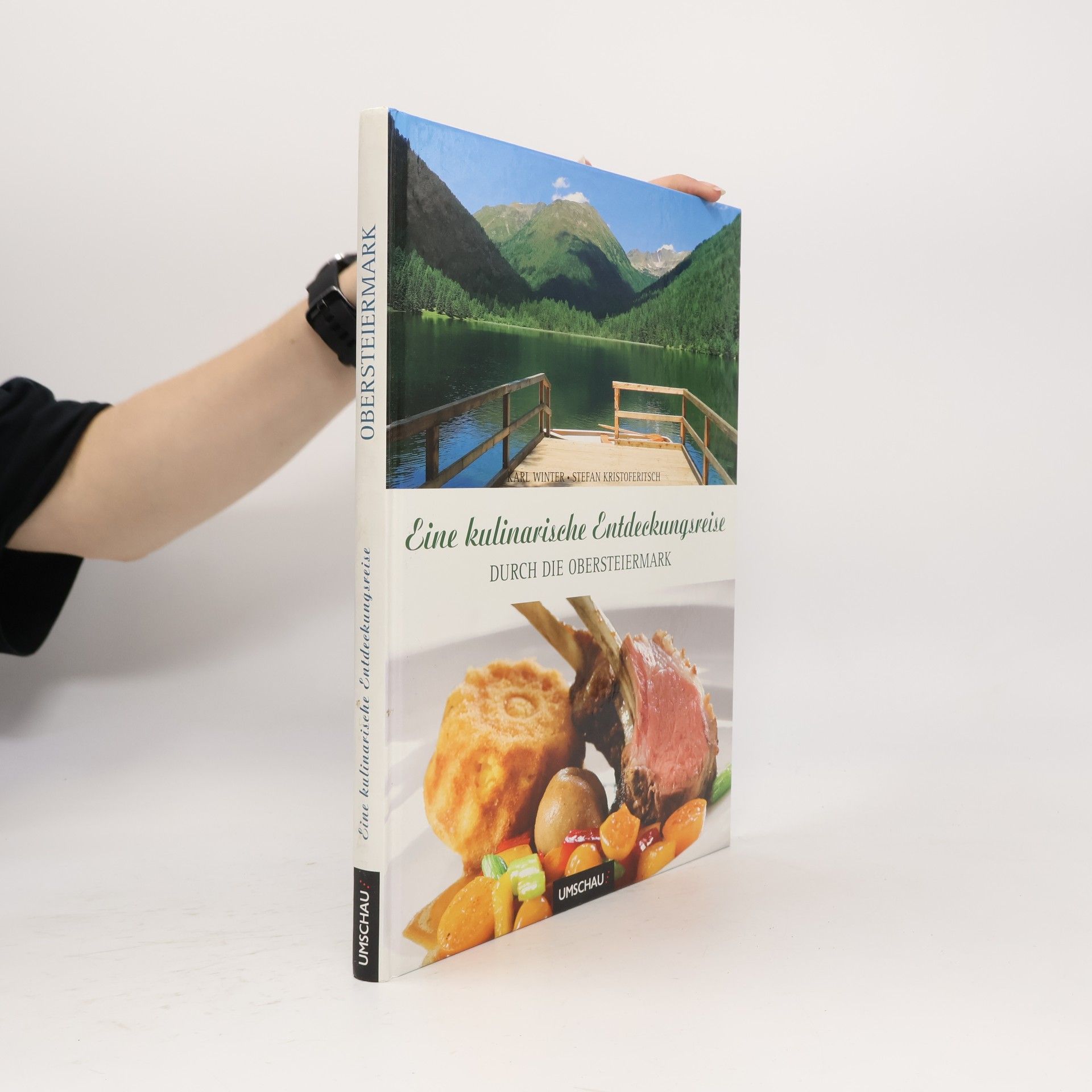 Karl Winter Eine kulinarische Entdeckungsreise durch die Obersteiermark