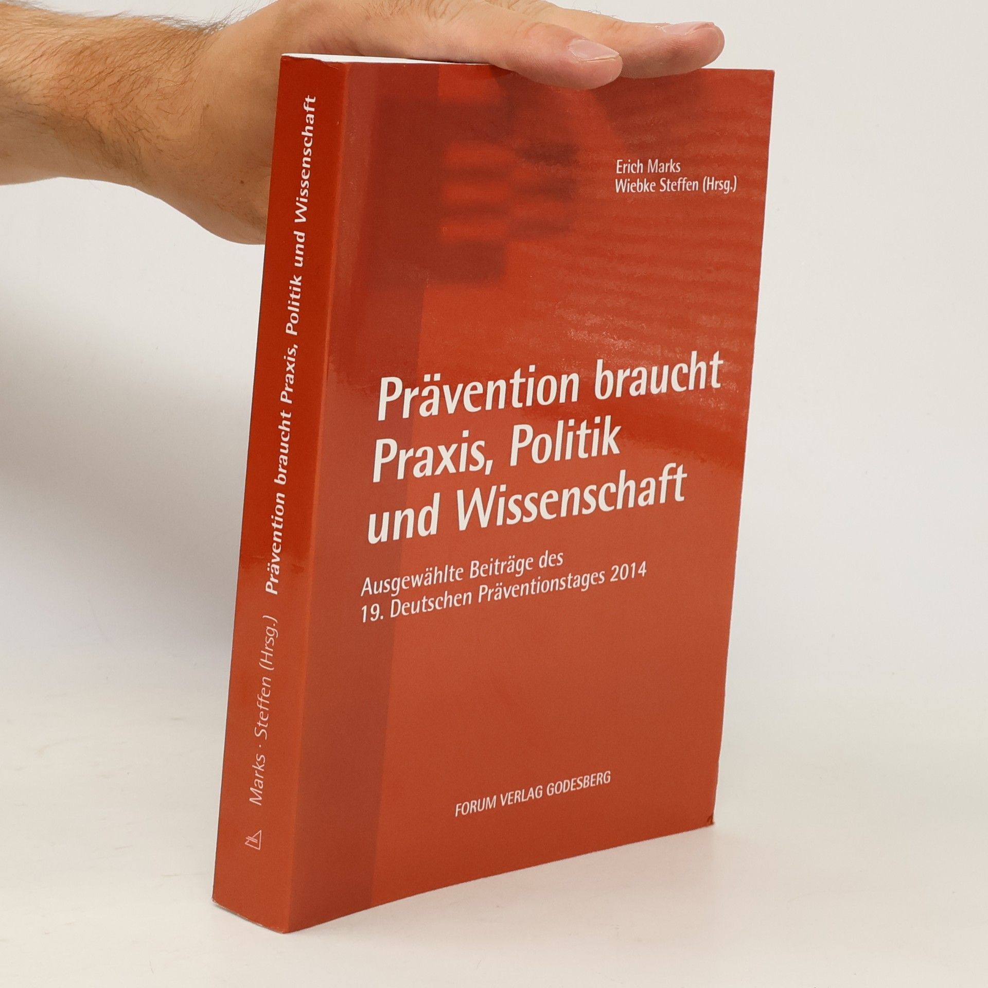Wiebke Steffen Prävention braucht Praxis, Politik und Wissenschaft