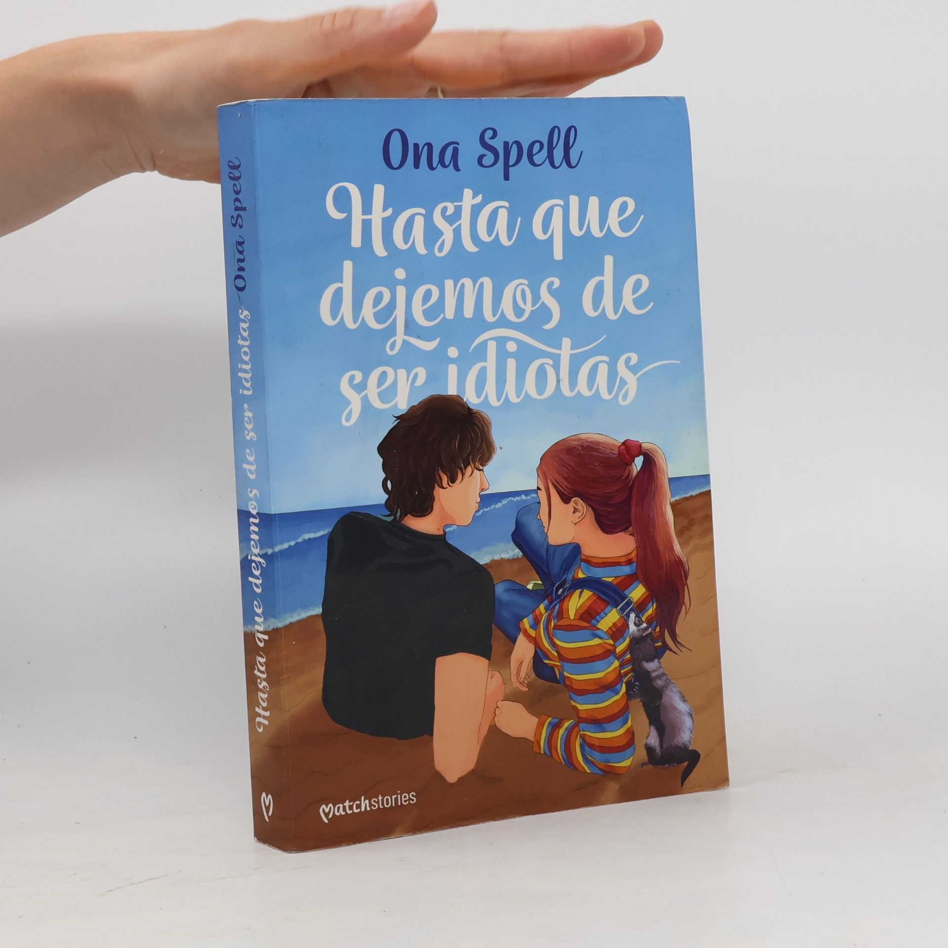 Ona Spell Hasta que dejemos de ser idiotas