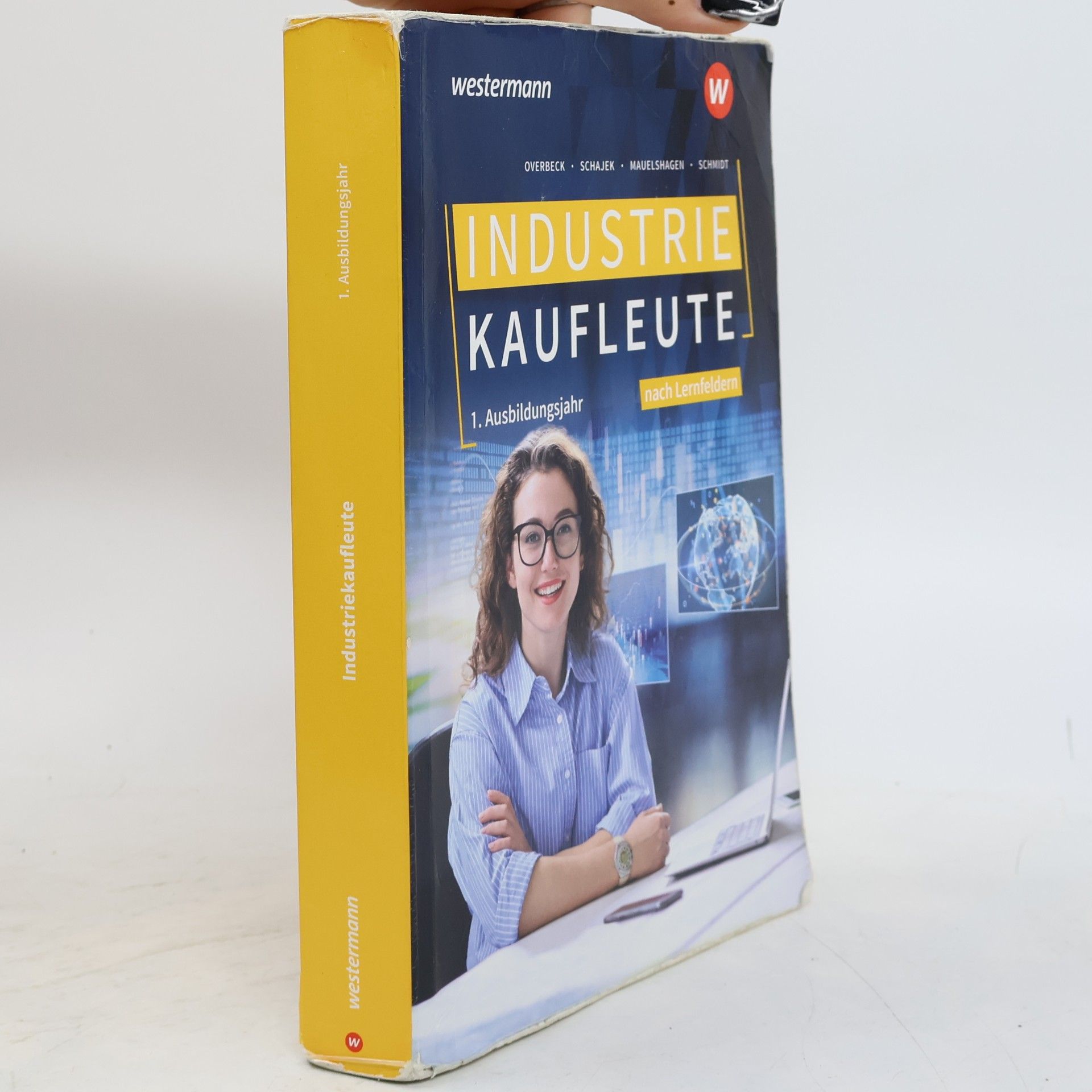 Industriekaufleute. 1. Ausbildungsjahr Schulbuch. Ausgabe nach Ausbildungsjahren und Lernfeldern