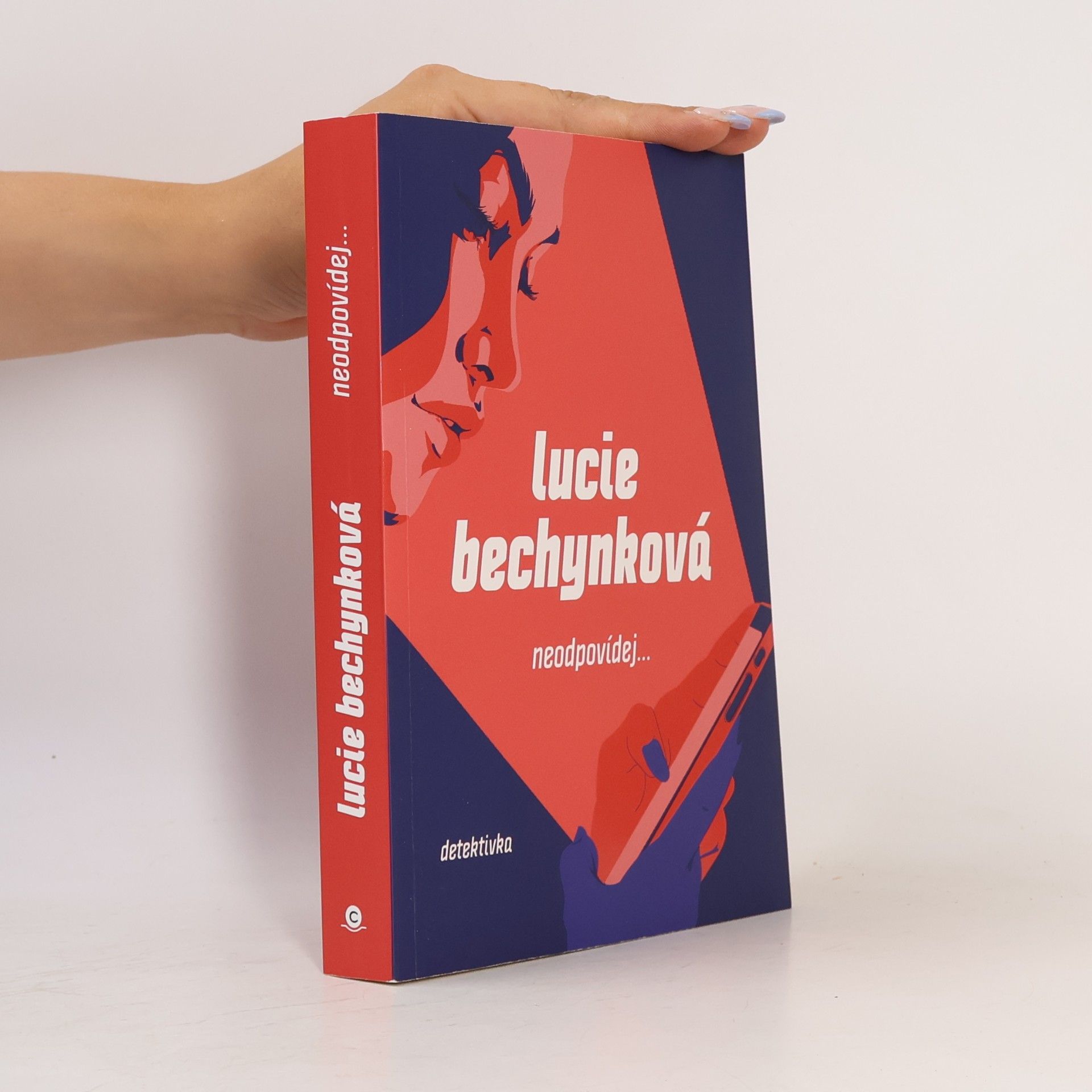 Lucie Bechynková Neodpovídej...