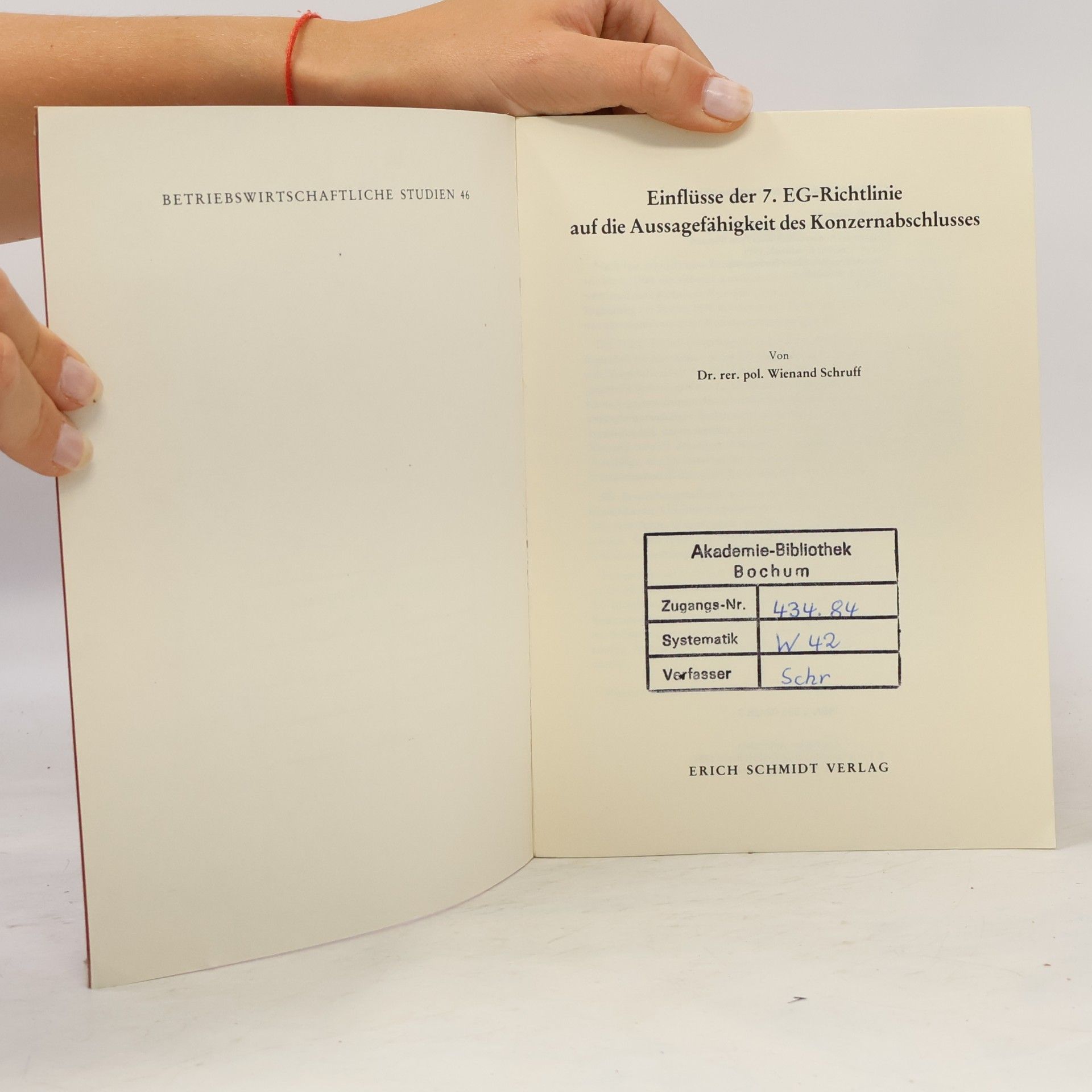 Wienand Schruff Betriebswirtschaftliche Studien - 46: Einflüsse der 7. EG-Richtlinie auf die Aussagefähigkeit des Konzernabschlusses