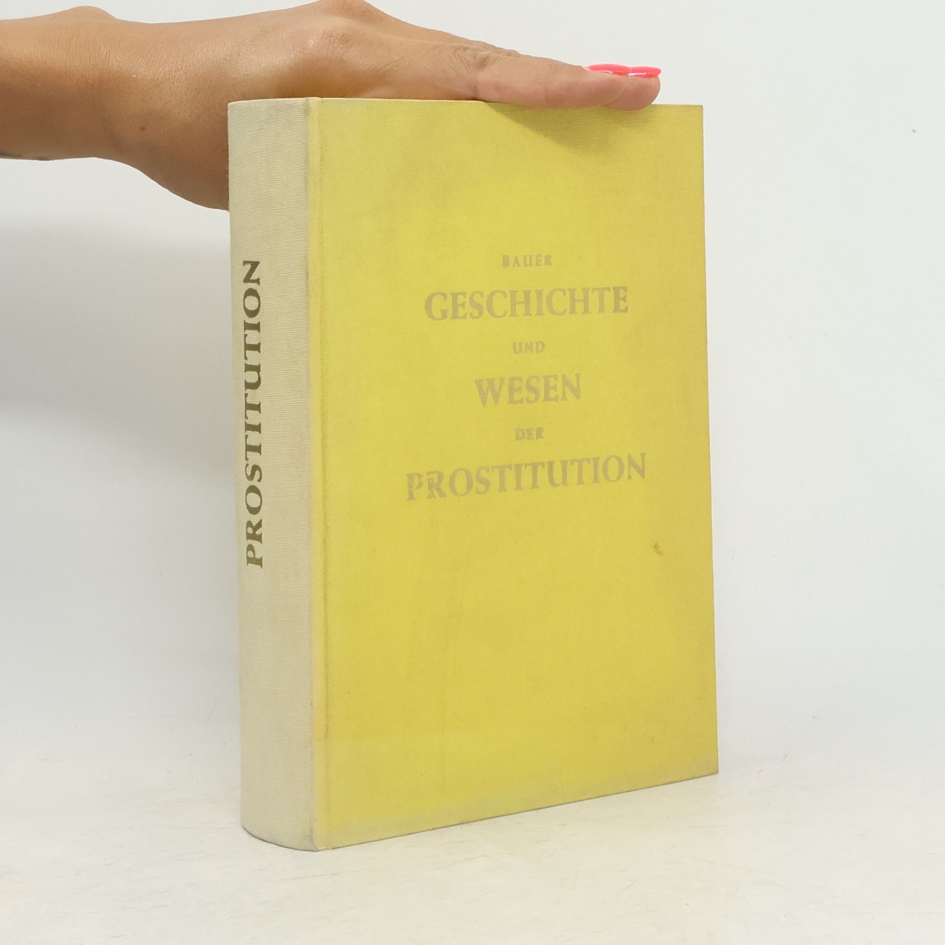 W. Bauer Geschichte und Wesen der Prostitution
