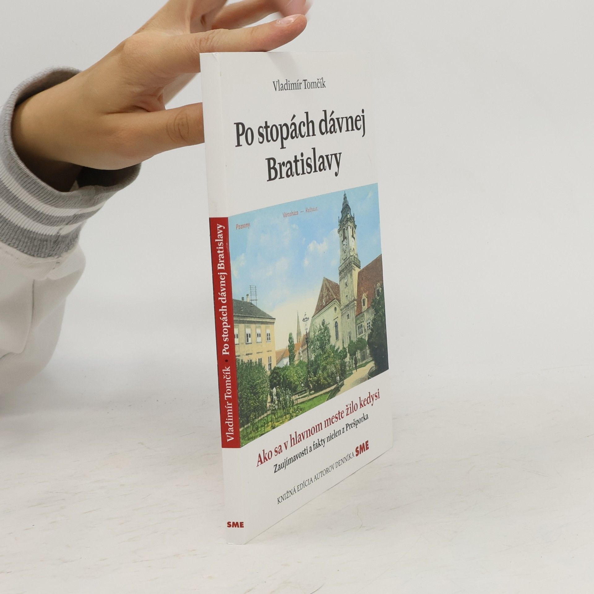 Vladimír Tomčík Po stopách dávnej Bratislavy