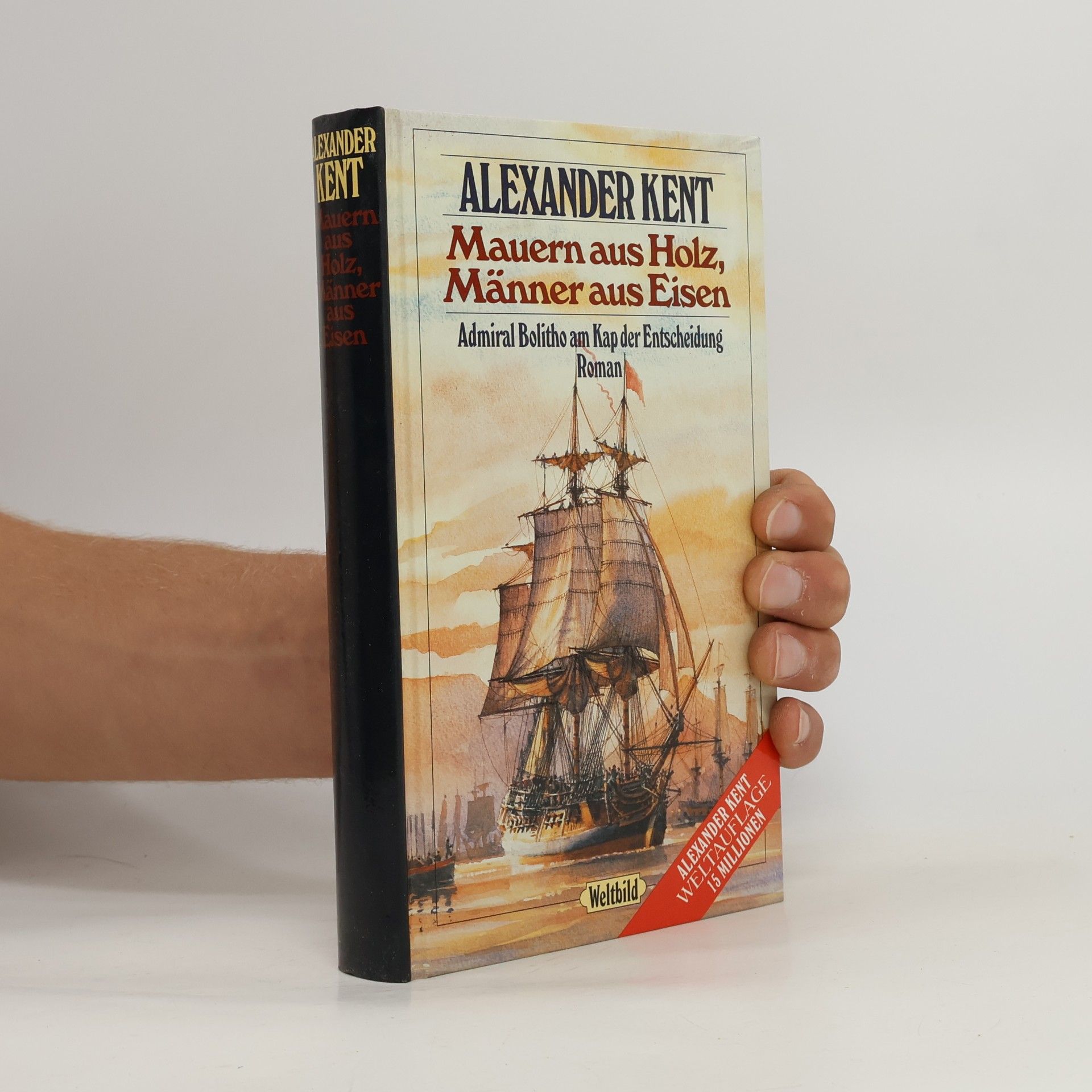 Alexander Kent Mauern aus Holz, Männer aus Eisen