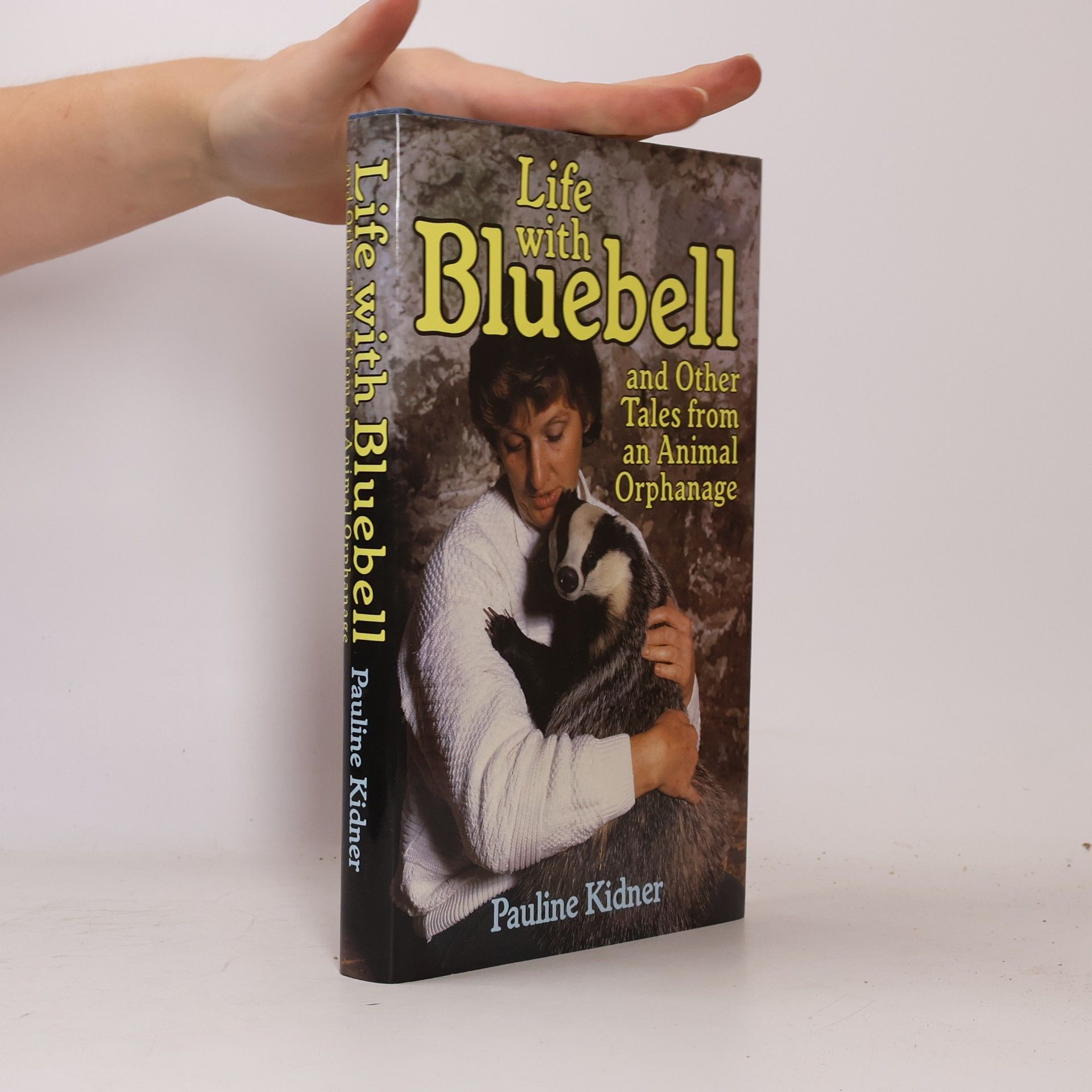 Pauline Kidner "Life with Bluebell" and Other Stories from an Animal Orphanage
