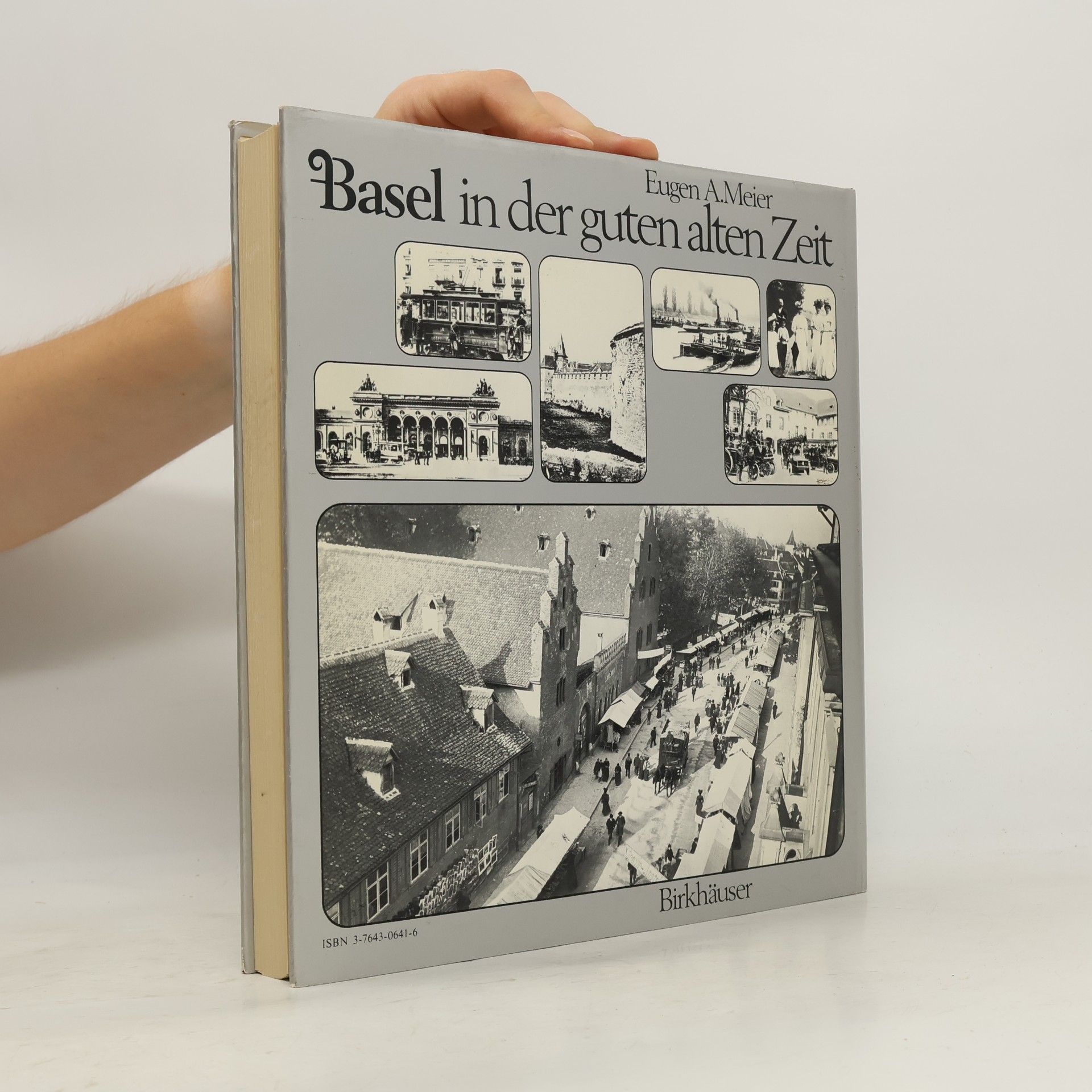 Eugen A. Meier Basel in der guten alten Zeit