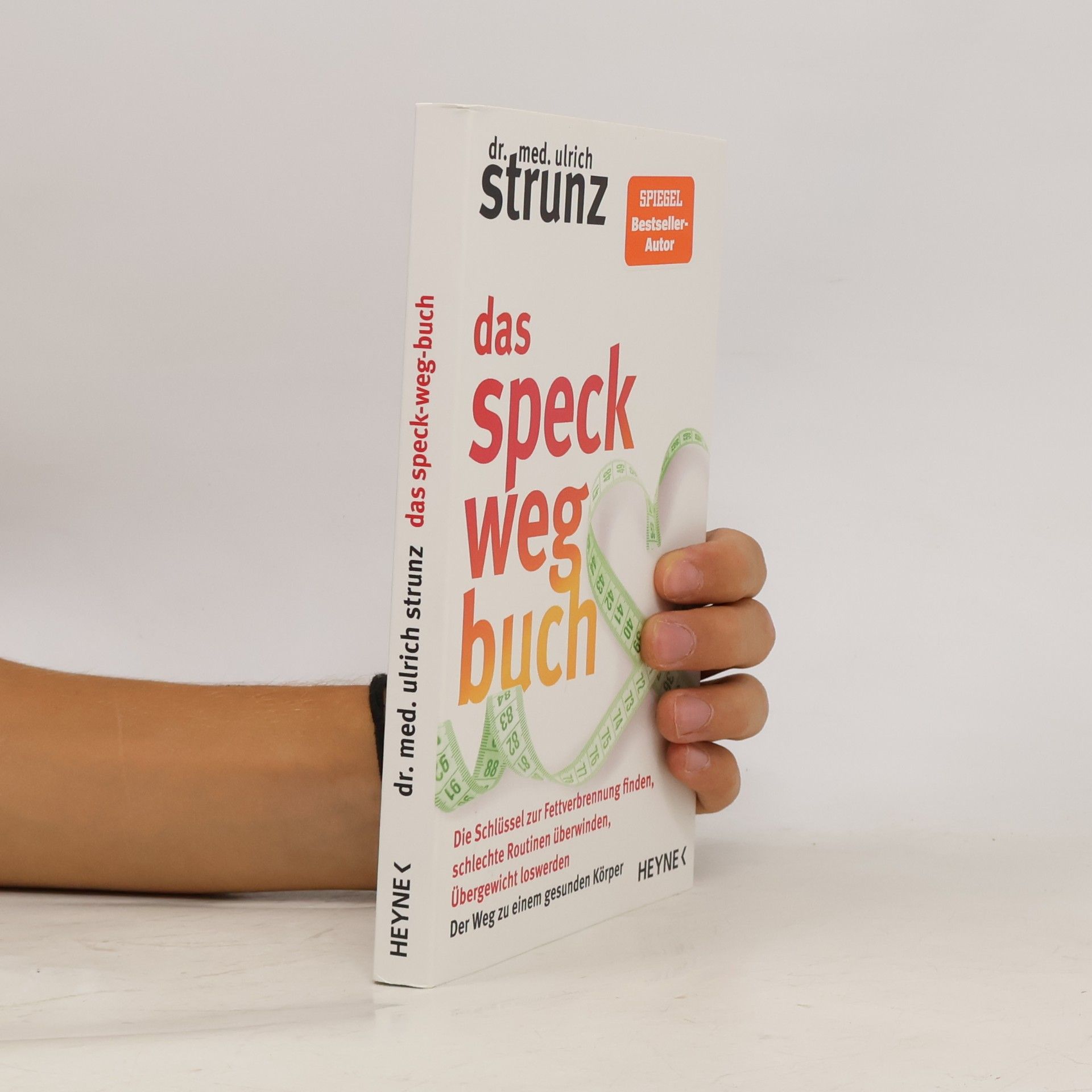 Dr. med. Ulrich Strunz Das Speck-weg-Buch