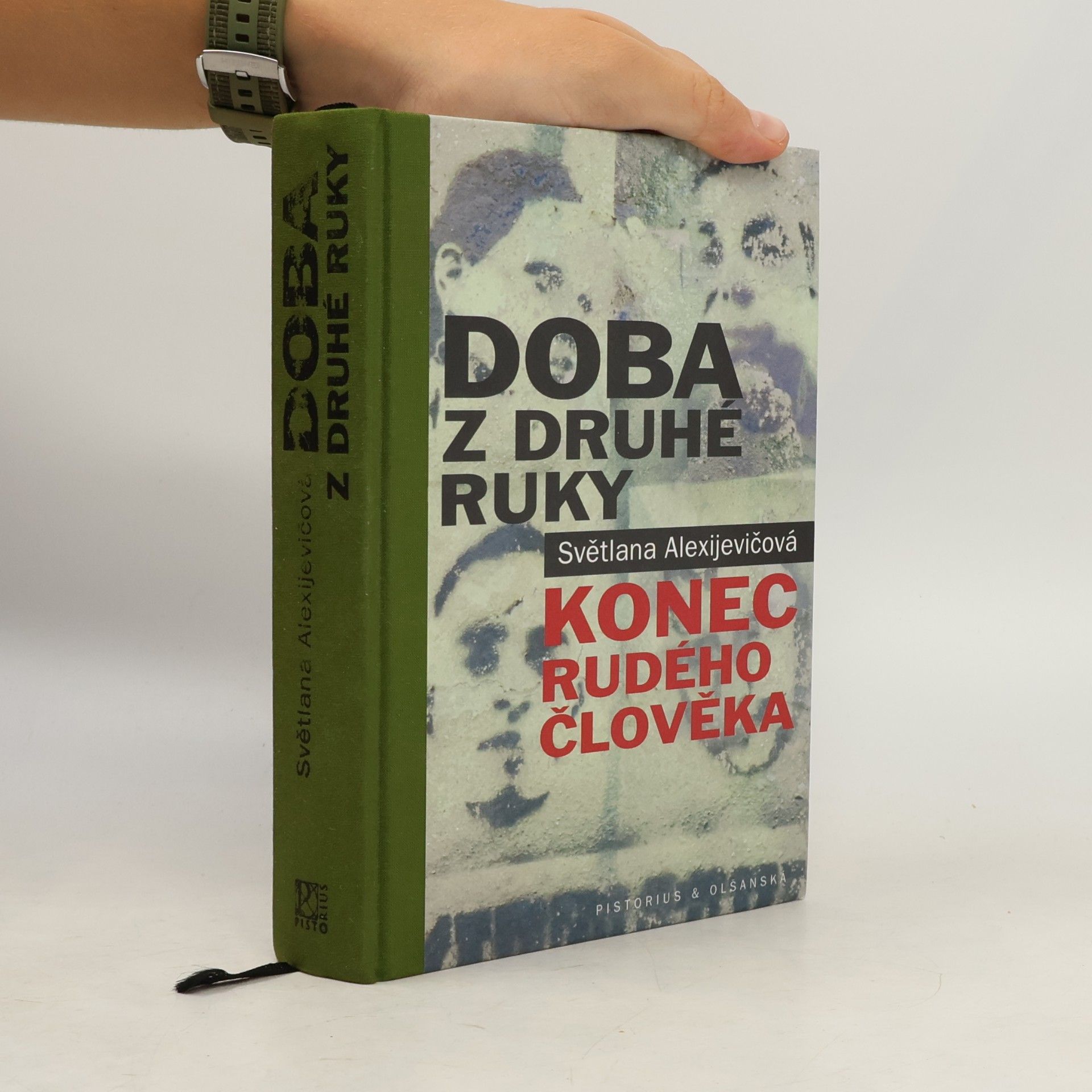 Světlana Alexandrovna Alexijevič Doba z druhé ruky. Konec rudého člověka