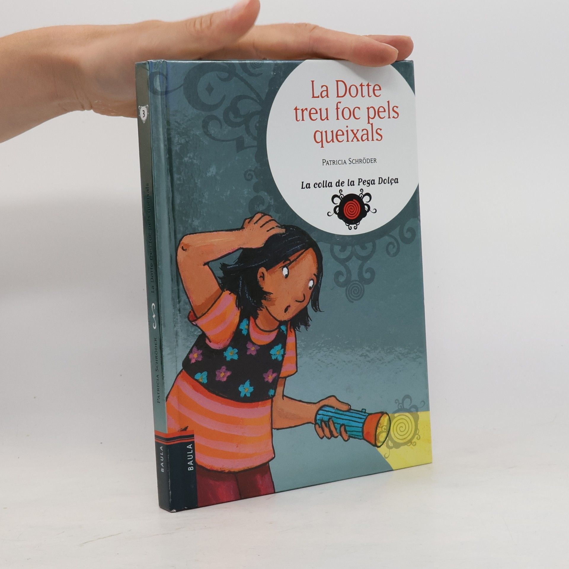 Tina Schulte La colla de la Pega Dolça - 3: La Dotte treu foc pels queixals