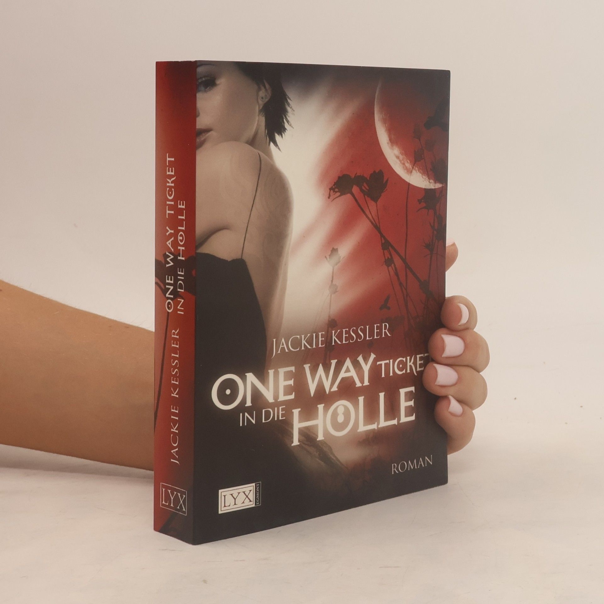 Jackie Kessler One Way Ticket in die Holle