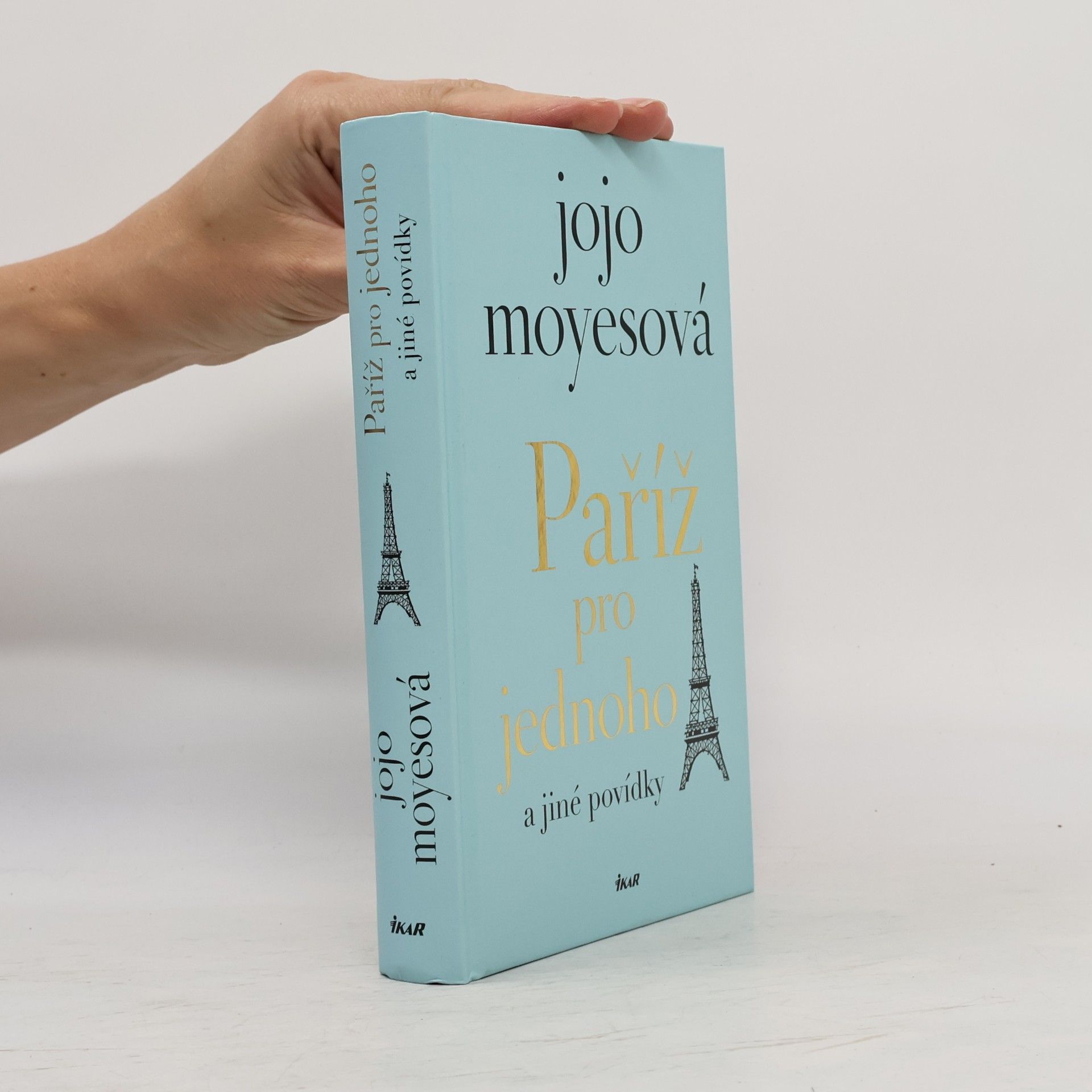 Jojo Moyes Paříž pro jednoho a jiné povídky