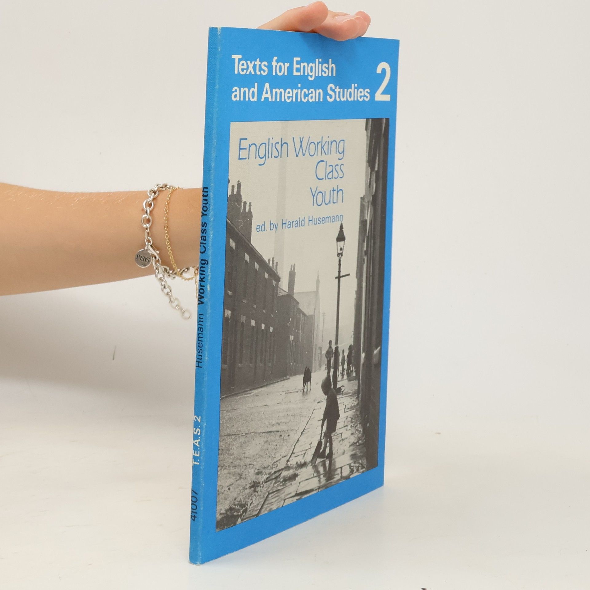 Harald Husemann Texts for English and American Studies - 2: English Working Class Youth - Students' Book