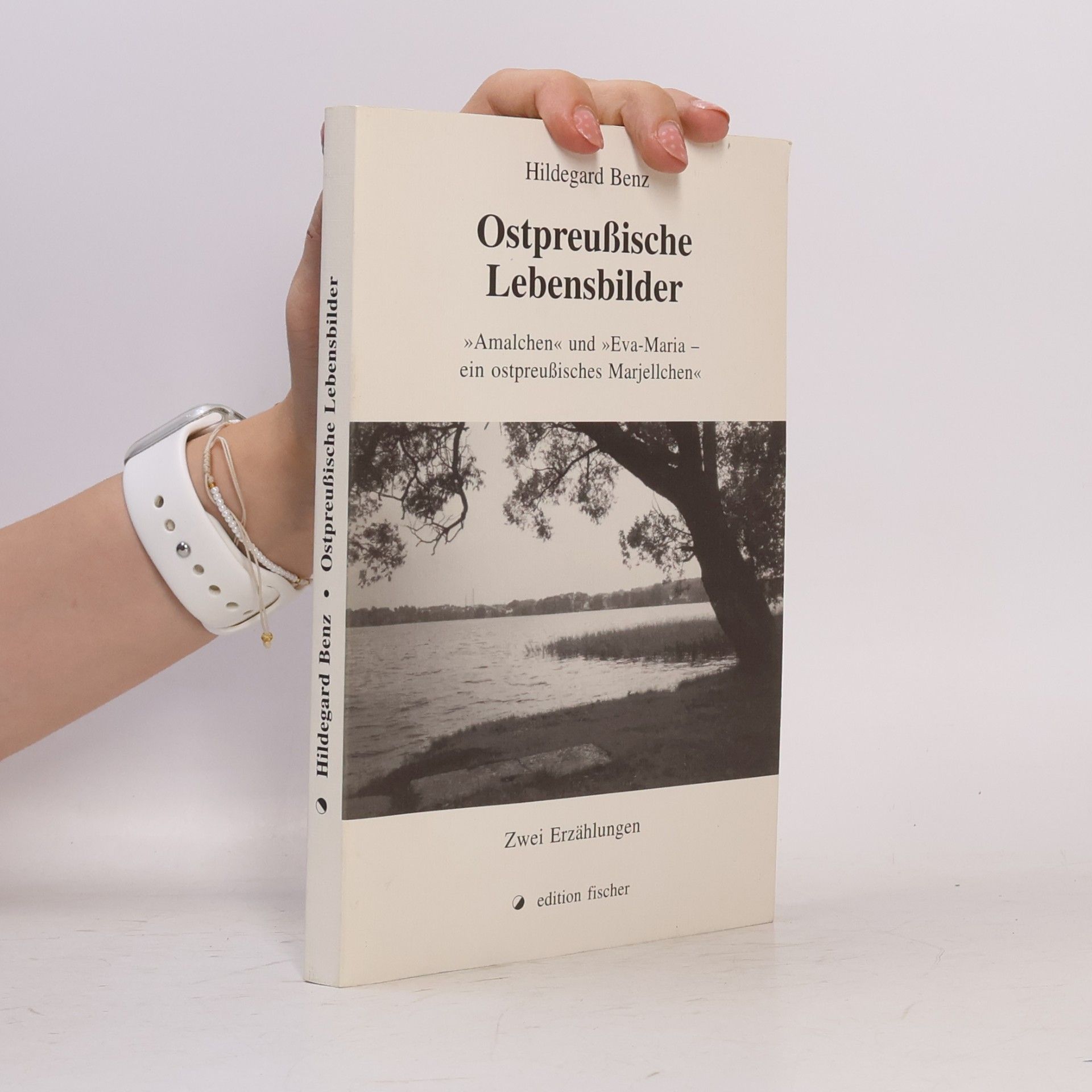 Hildegard Benz Ostpreussische Lebensbilder