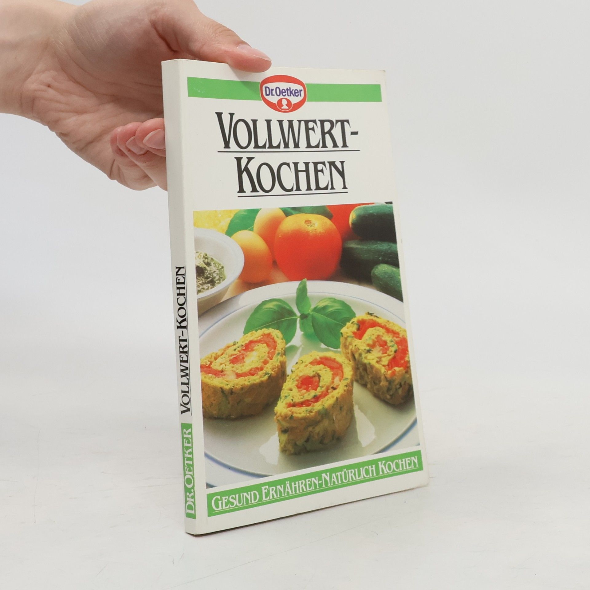Kolektiv autorů Dr. Oetker Vollwert Kochen