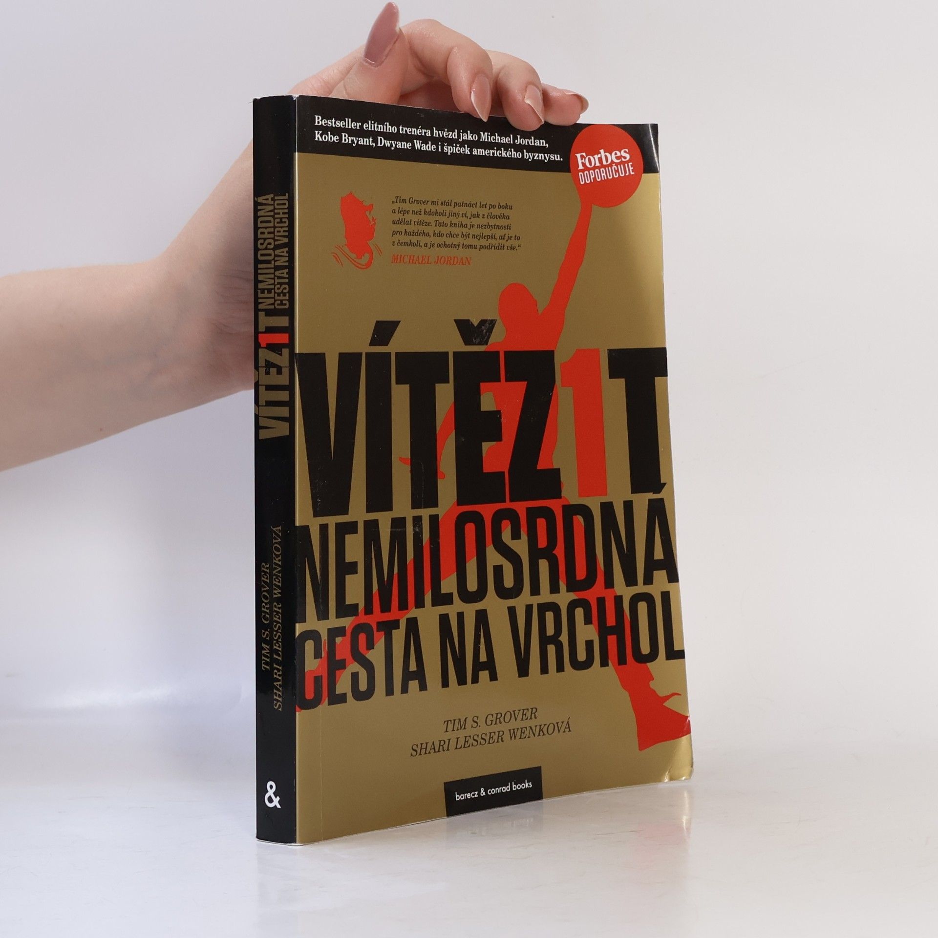 Shari Lesser Wenk Vítězit : nemilosrdná cesta na vrchol