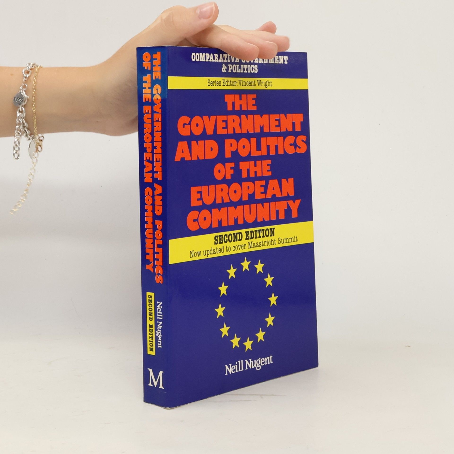 Neill Nugent The Government and Politics of the European Community (Comparative Government and Politics (Paperback))