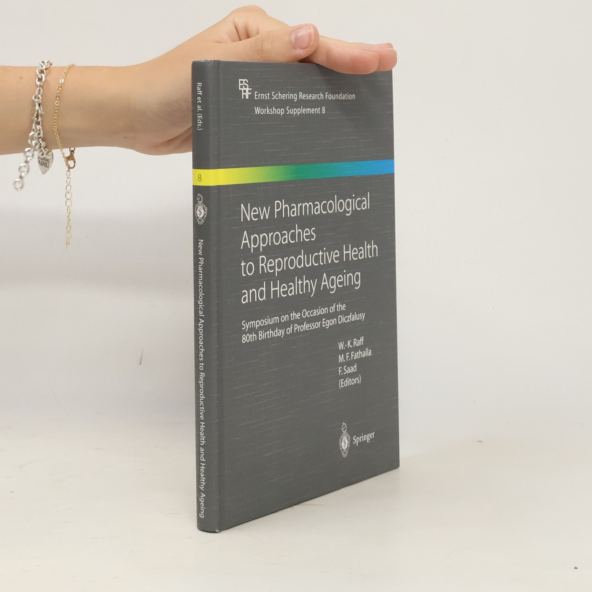 Werner Karl Raff New pharmacological approaches to reproductive health and healthy ageing