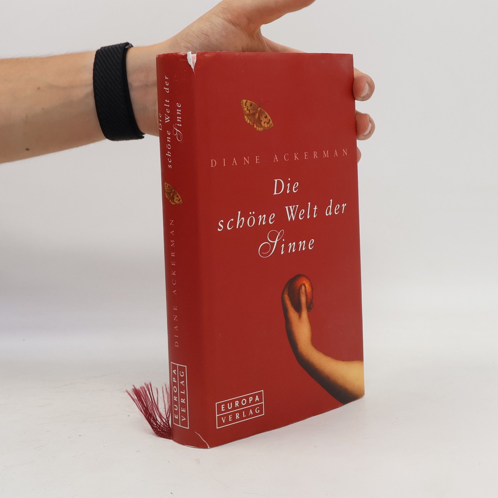 Diane Ackerman Die schöne Welt der Sinne
