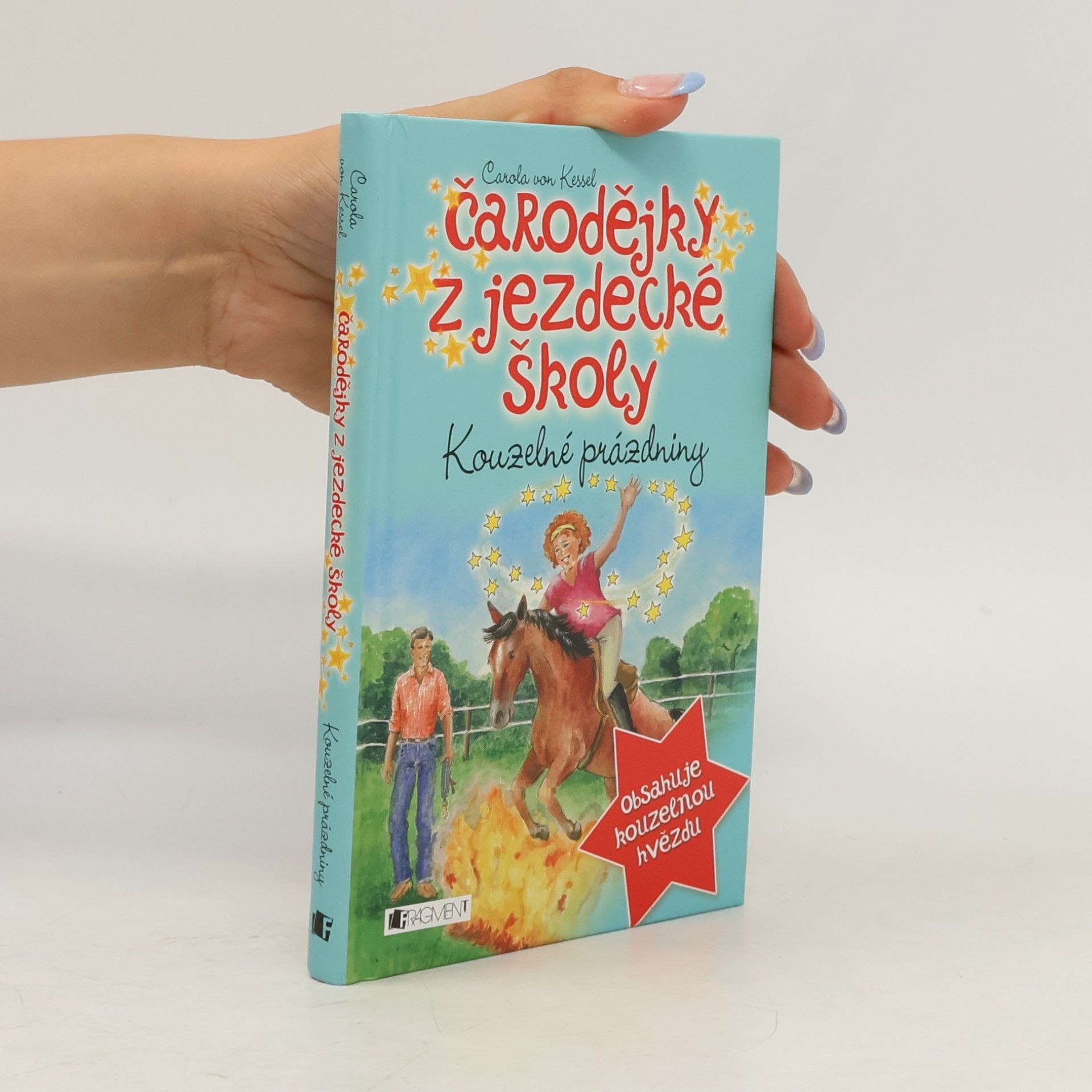 Miroslava Budínová Čarodějky z jezdecké školy. Kouzelné prázdniny