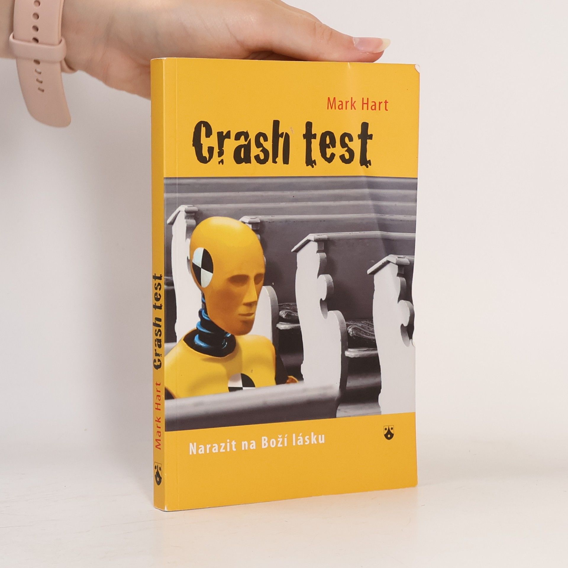 Mark Hart Crash test: Narazit na Boží lásku
