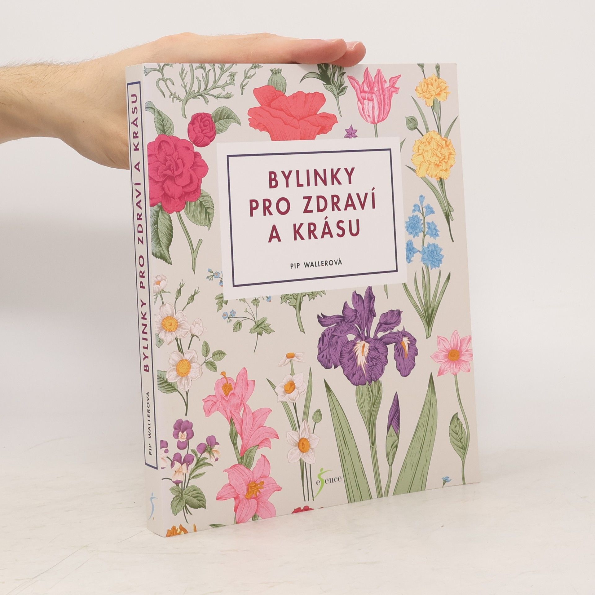 Pip Waller Bylinky pro zdraví a krásu